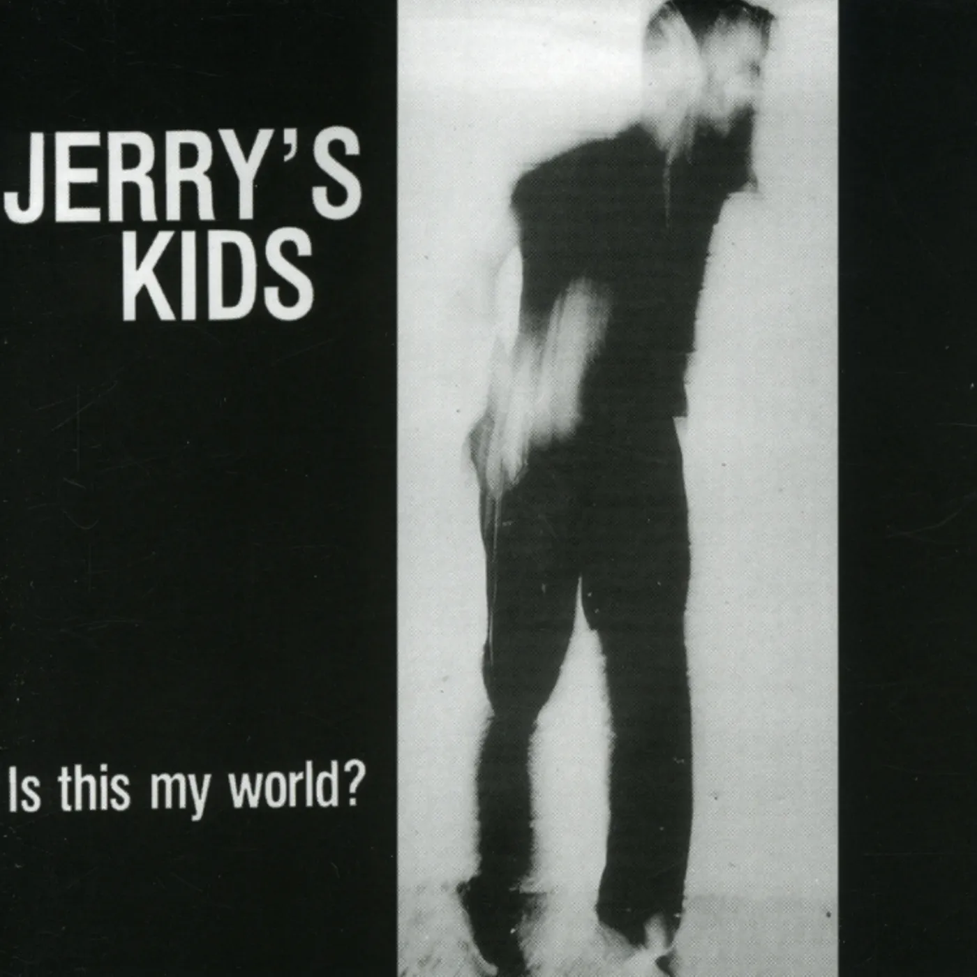 Jerry's Kids IS THIS MY WORLD CD