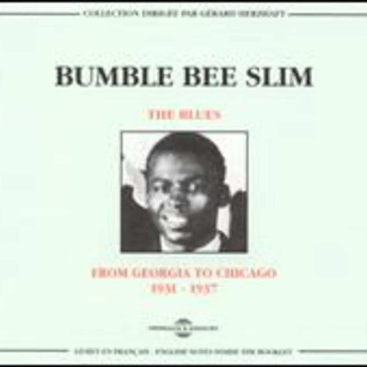 Bumble Bee Slim FROM GEORGIA TO CHICAGO 1931-1937 CD
