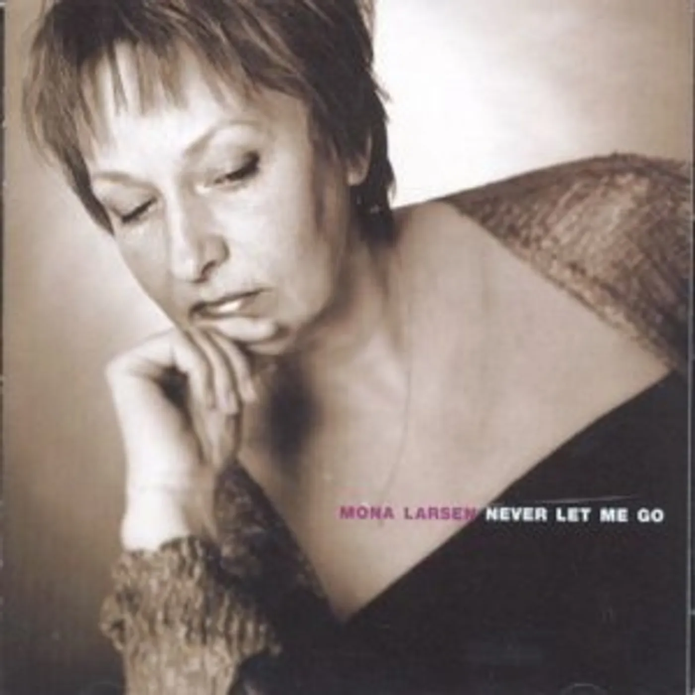 Mona Larsen NEVER LET ME GO CD