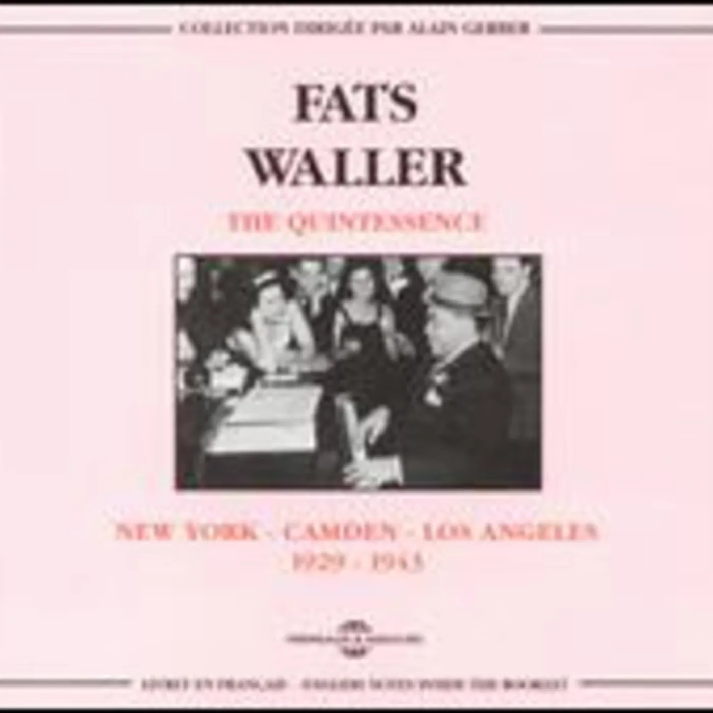 Fats Waller NEW YORK TO CAMDEN TO LOS ANGELES 1929-1943 CD