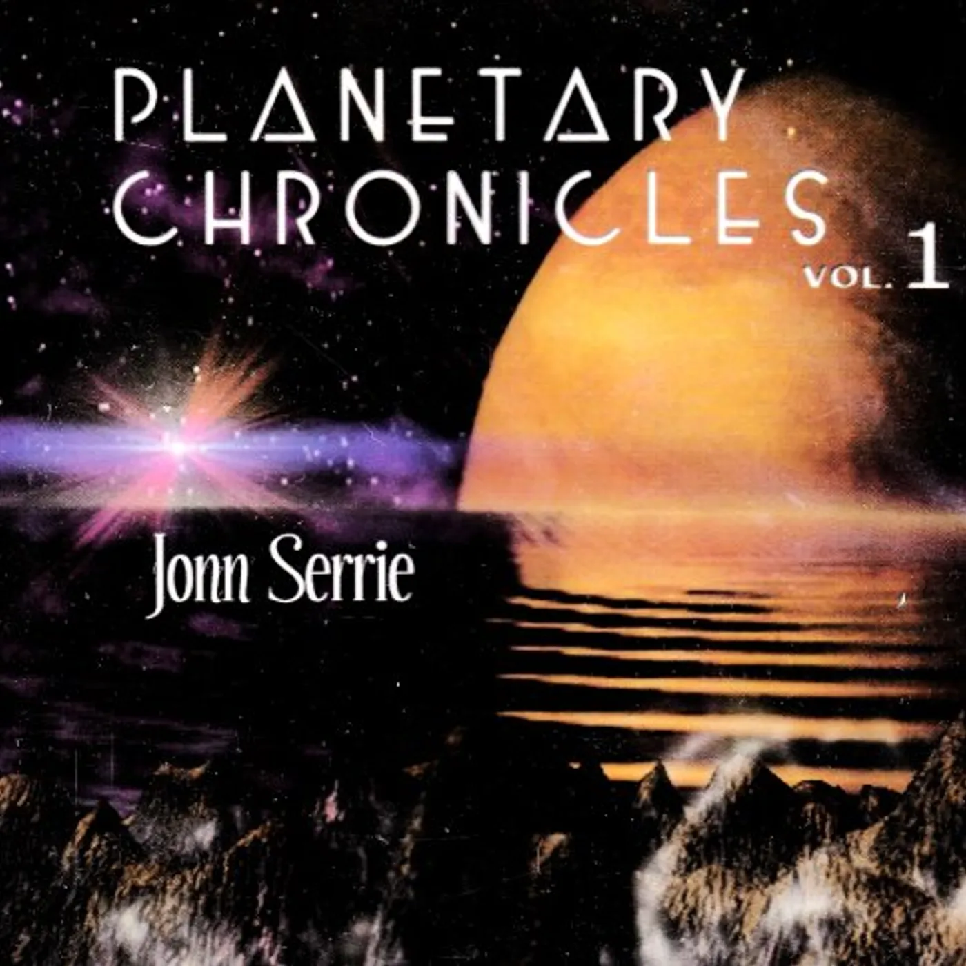 Jonn Serrie PLANETARY CHRONICLES 1 CD
