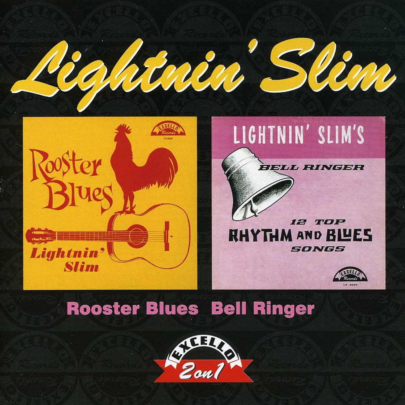 Lightnin' Slim ROOSTER BLUES / BELL RINGER CD