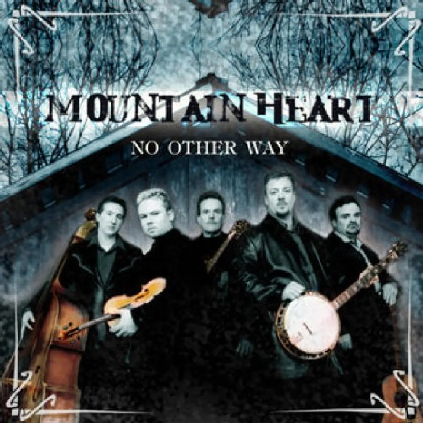Mountain Heart NO OTHER WAY CD