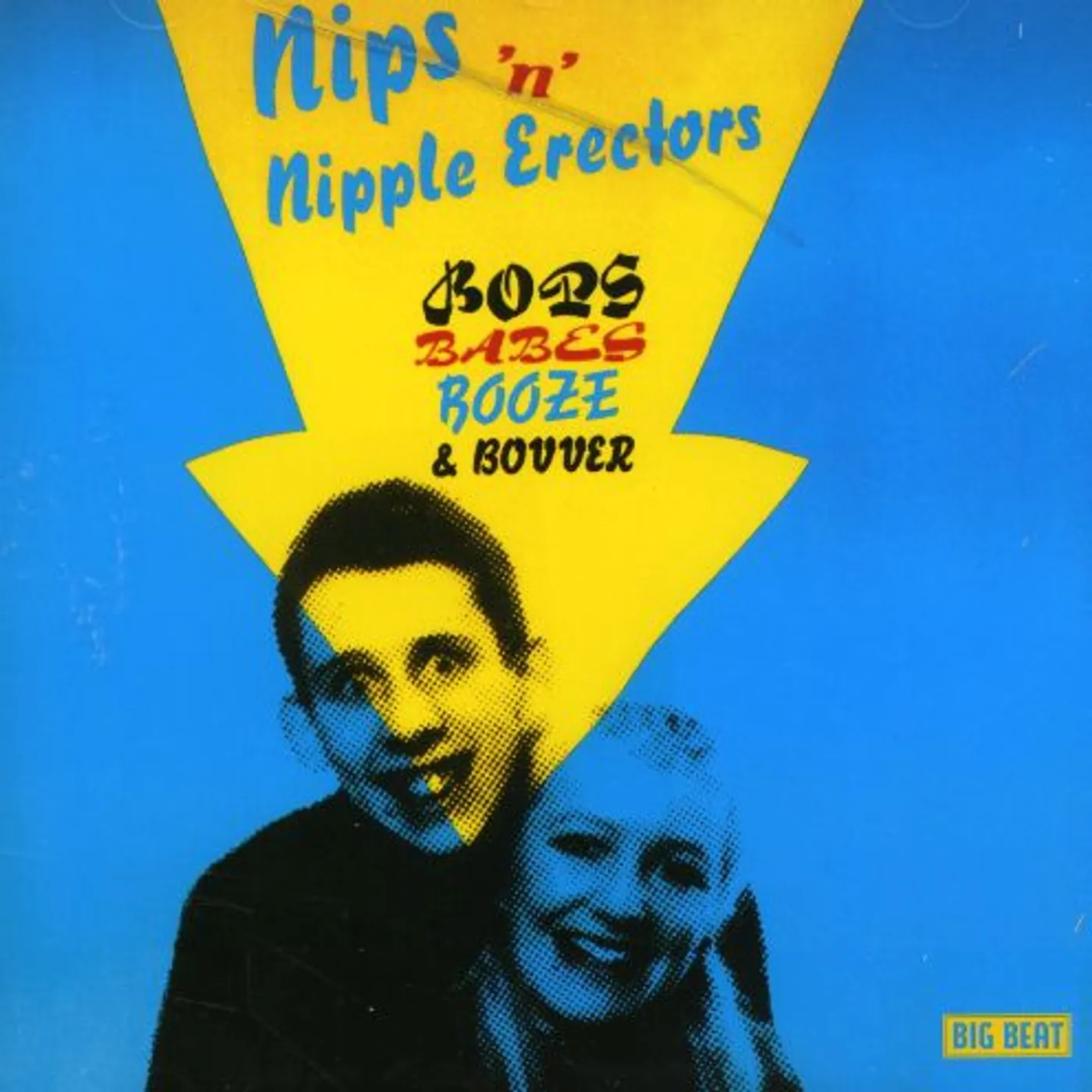 The Nips 'N' Nipple Erectors BOPS BABES BOOZE & BOVVER CD