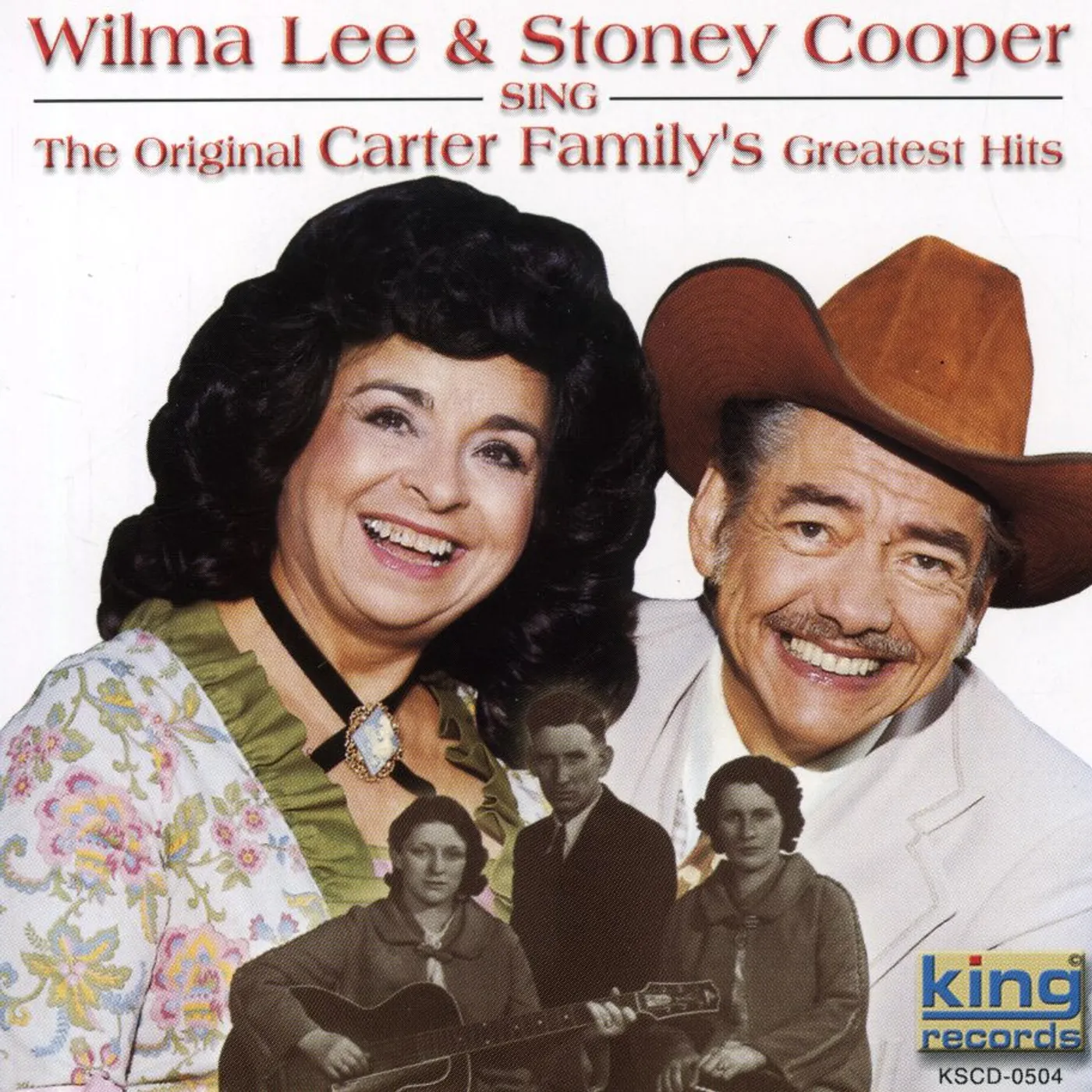 Wilma Lee & Stoney Cooper SING THE ORIGINAL CARTER FAMILY'S GREATEST HITS CD