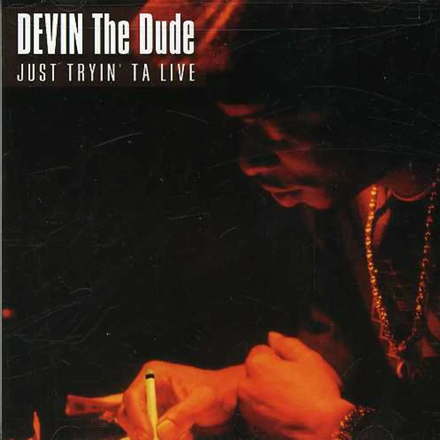 Devin The Dude JUST TRYIN TA LIVE CD
