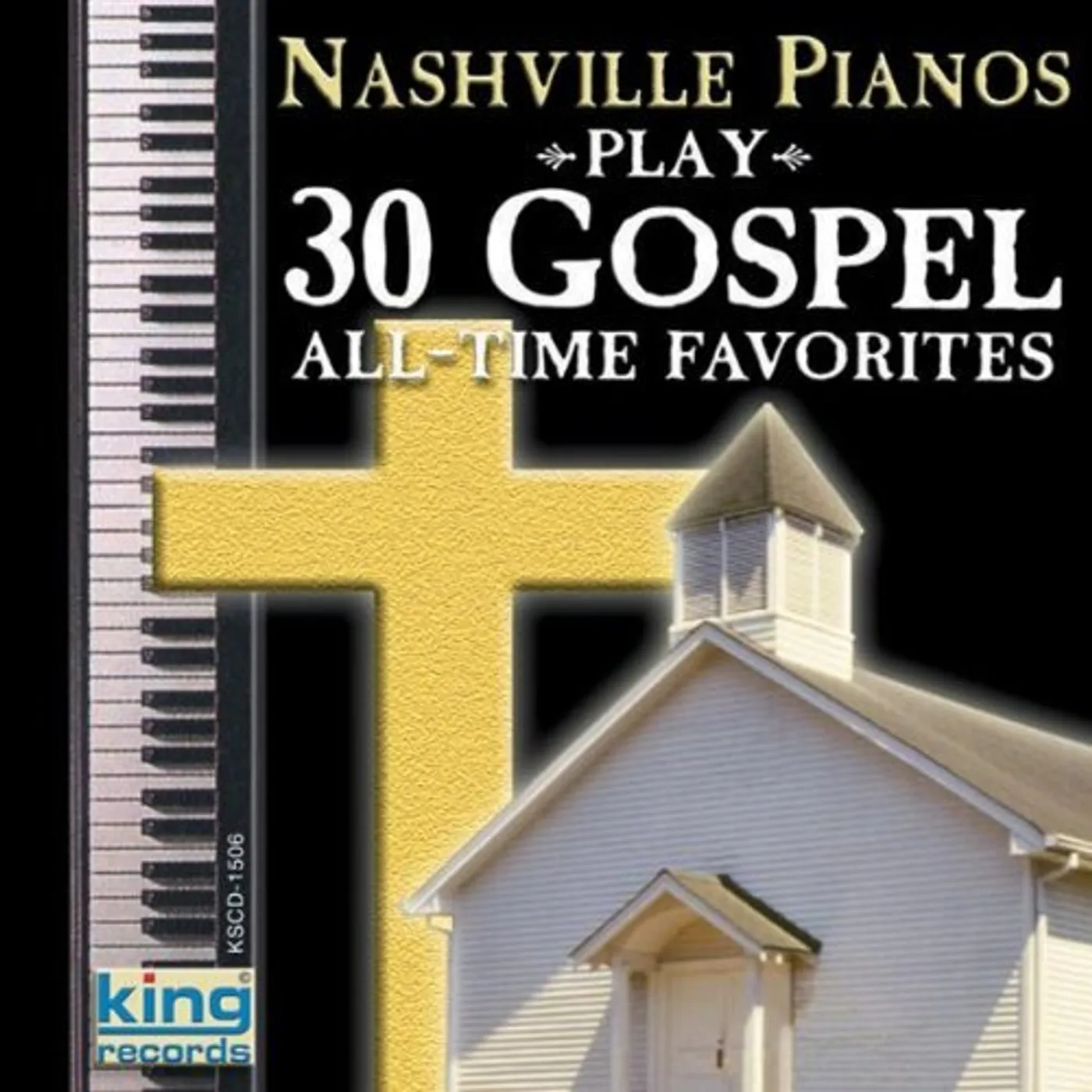 Nashville Pianos PLAY 30 GOSPEL ALL TIME FAVORITES CD