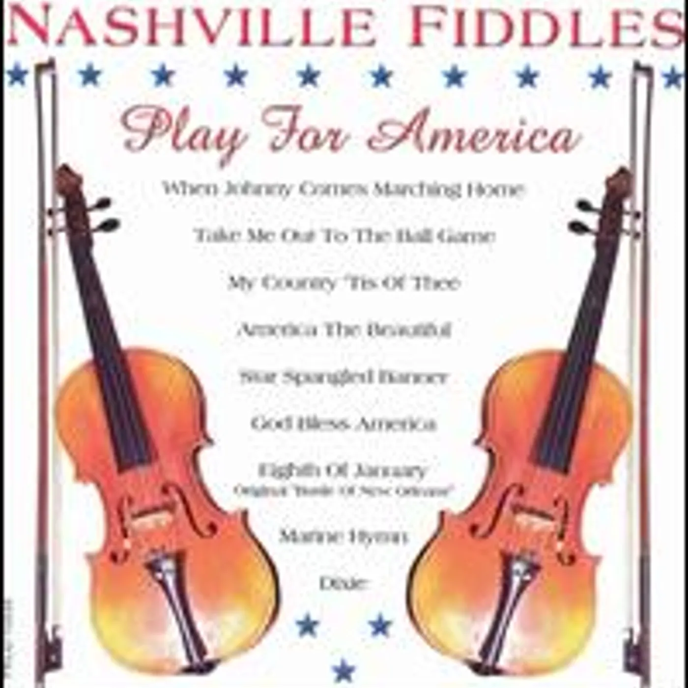Nashville Fiddles PLAY FOR AMERICA CD