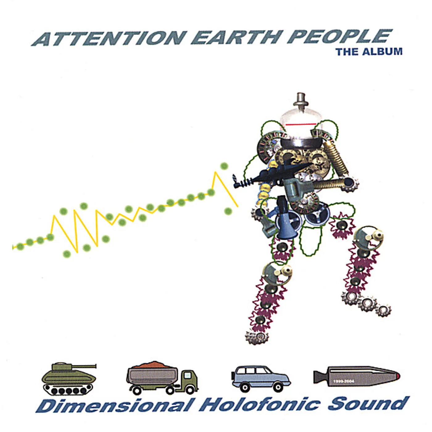 DHS ATTENTION EARTH PEOPLE CD