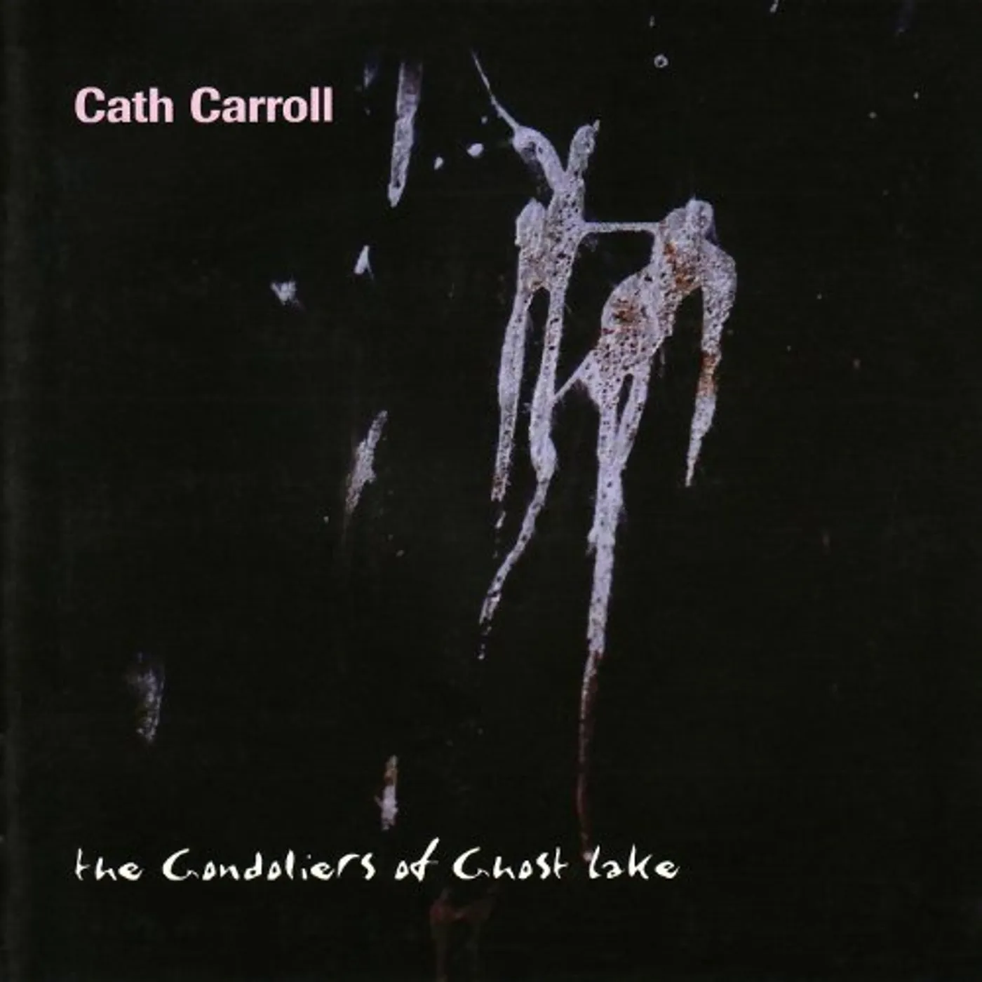 Cath Carroll GONDOLIERS OF GHOST LAKE CD