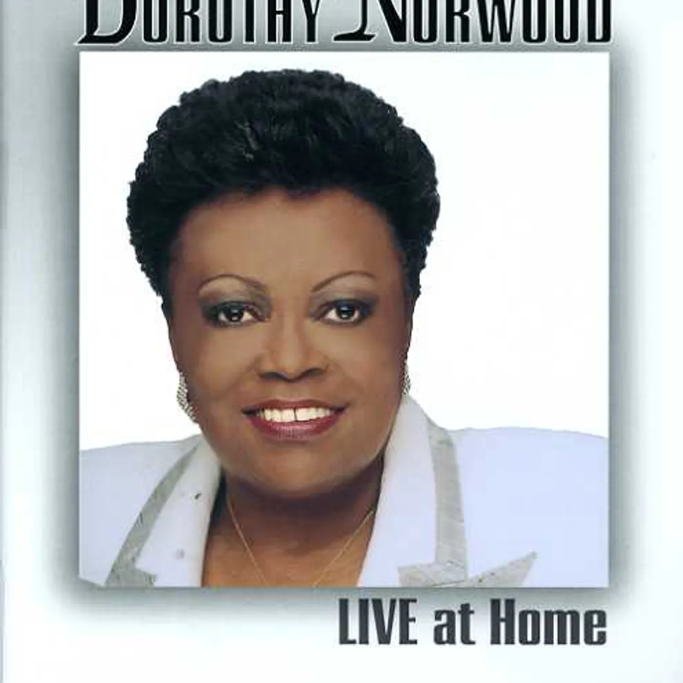 Dorothy Norwood LIVE AT HOME DVD