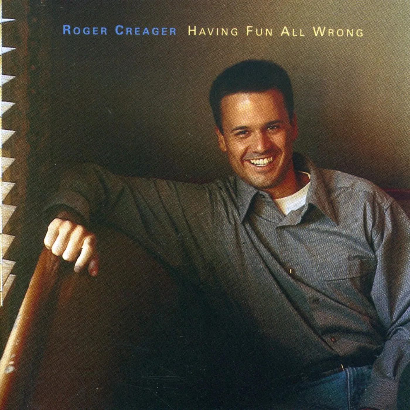 Roger Creager HAVING FUN ALL WRONG CD