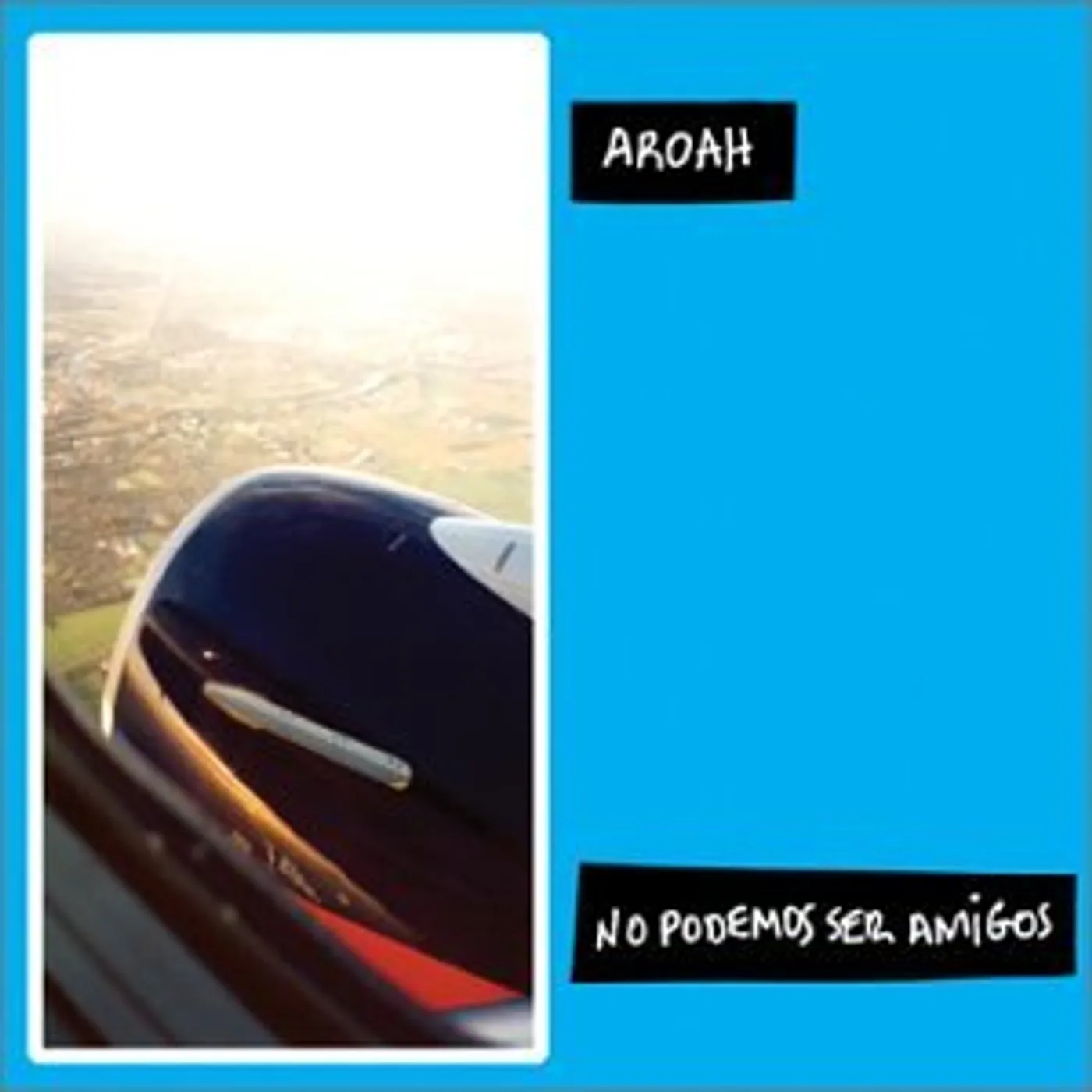 Aroah NO PODEMOS SER AMIGOS CD