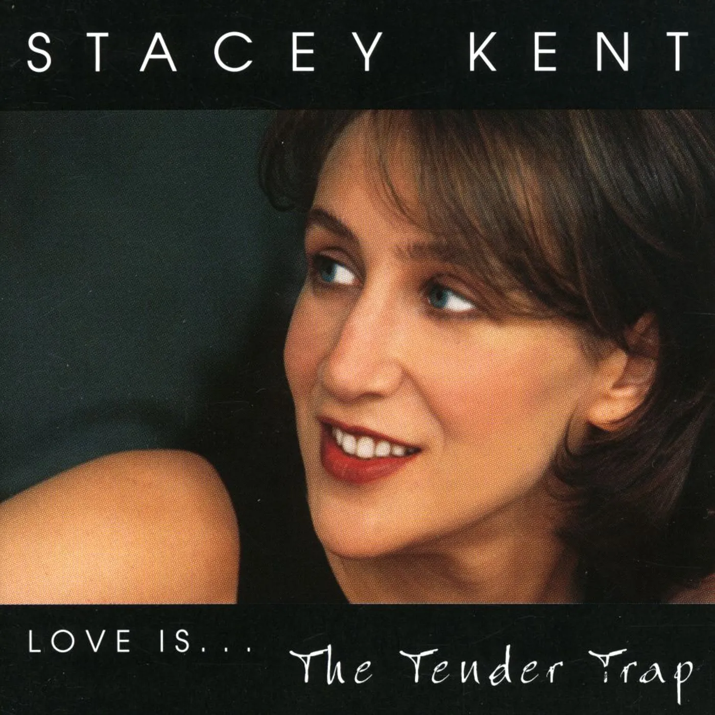 Stacey Kent Love Is...The Tender Trap CD