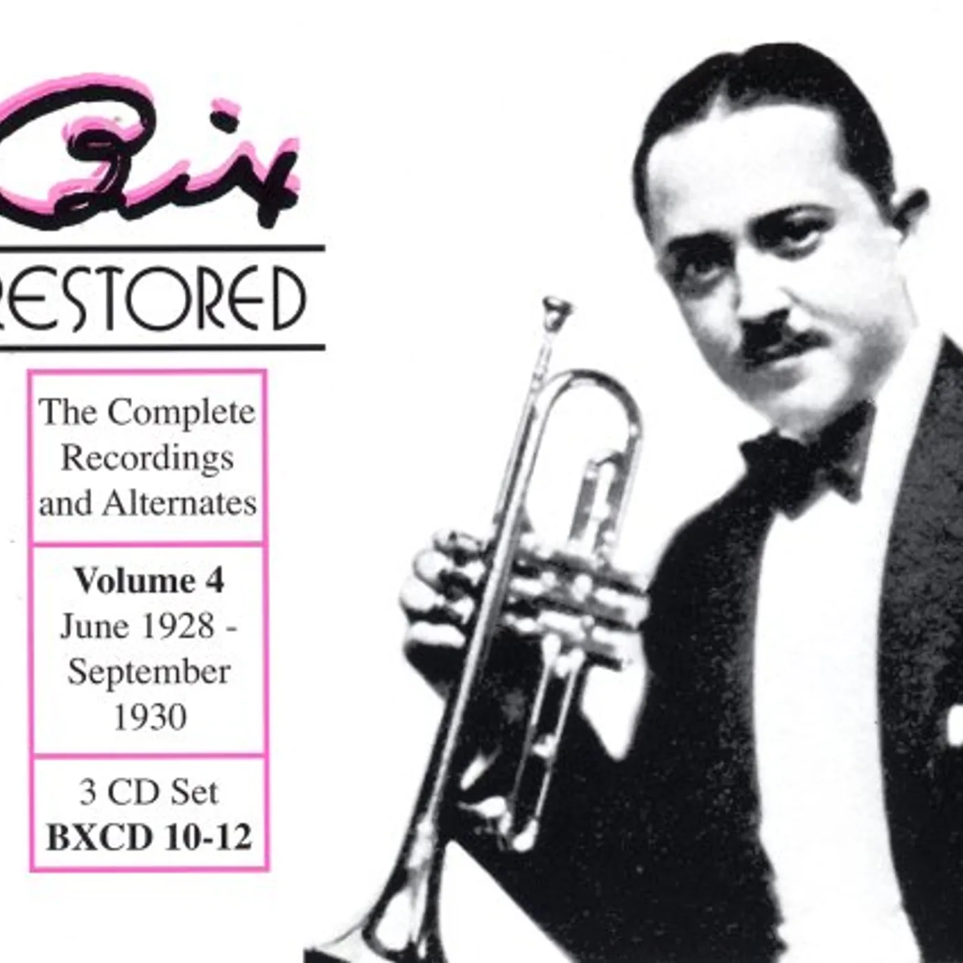 Bix Beiderbecke BIX RESTORED 4 CD