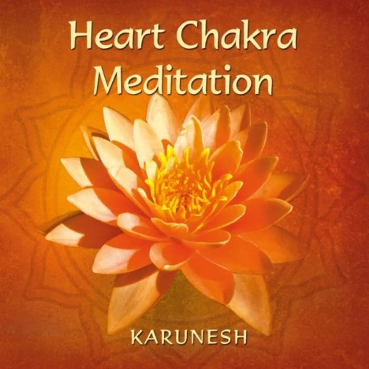 Karunesh HEART CHAKRA MEDITATION CD