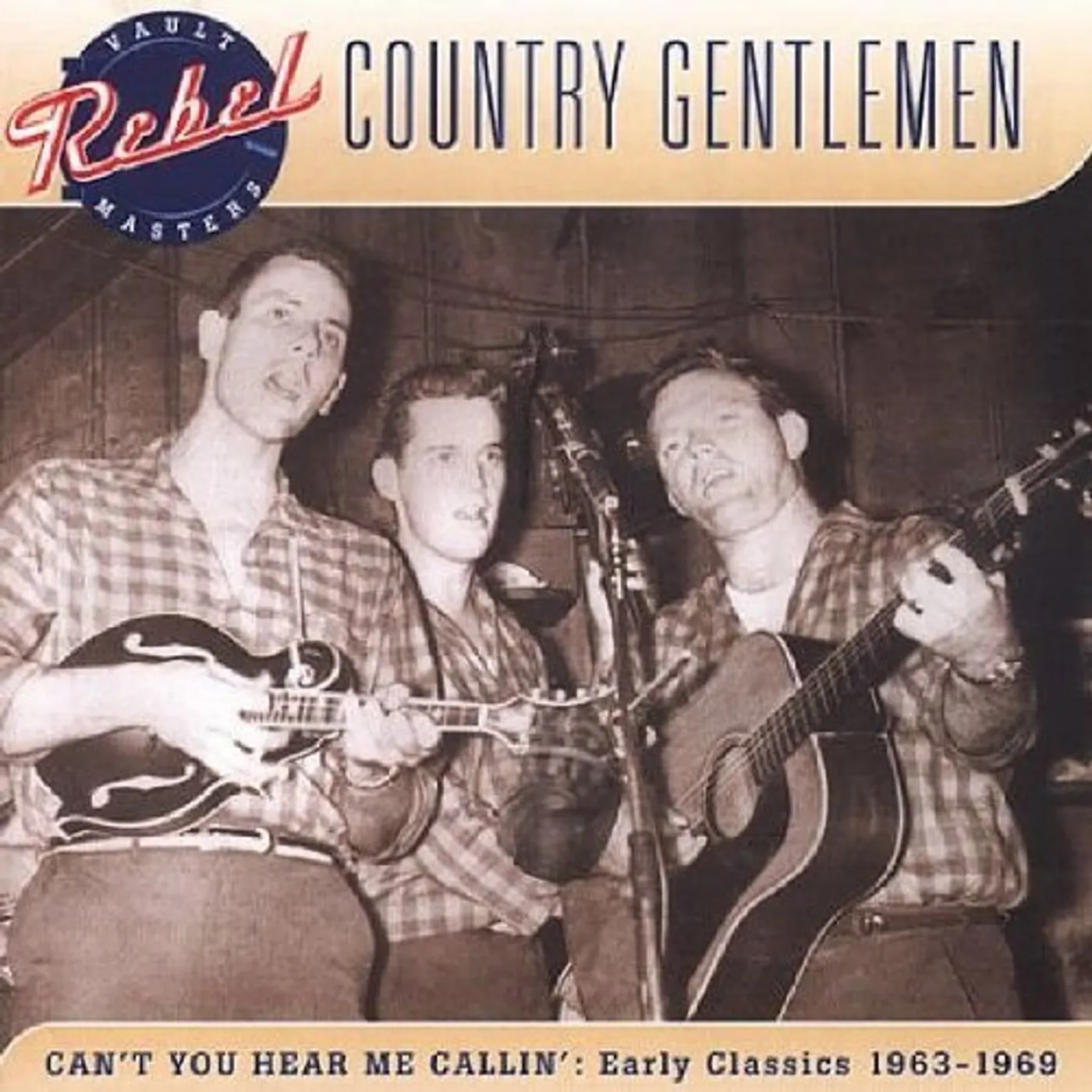 The Country Gentlemen CAN'T YOU HEAR ME CALLIN CD