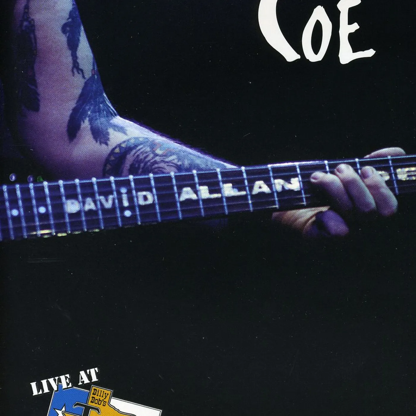 David Allan Coe LIVE AT BILLY BOB'S TEXAS DVD