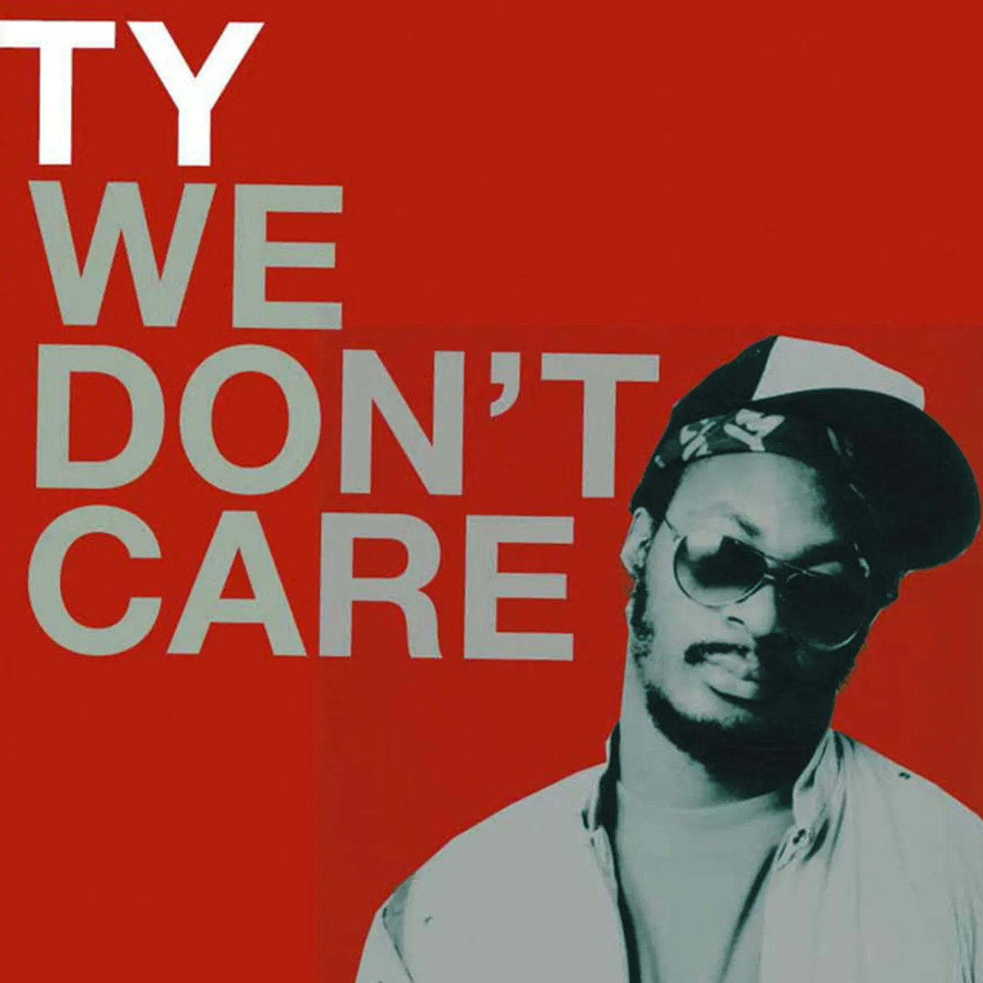 Ty WE DPN'T CARE Vinyl Record