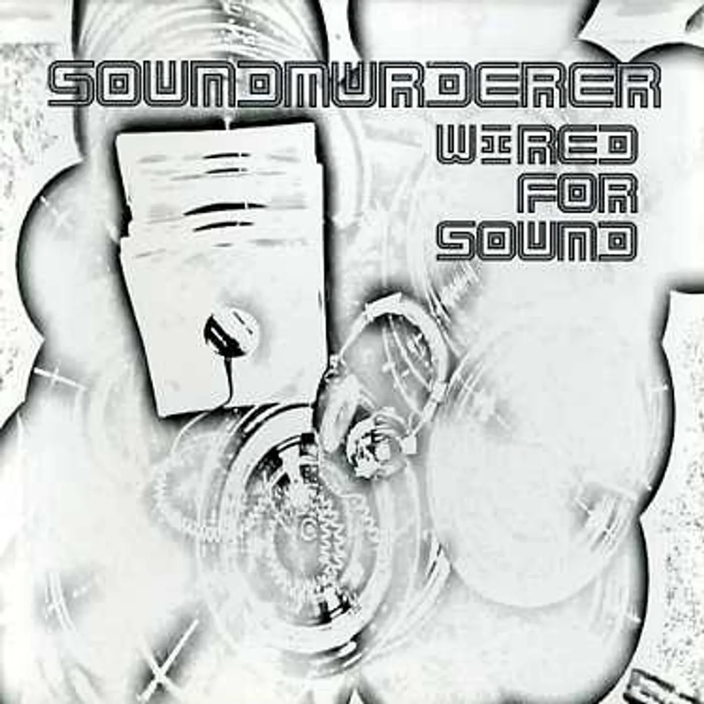 Soundmurderer WIRED FOR SOUND CD