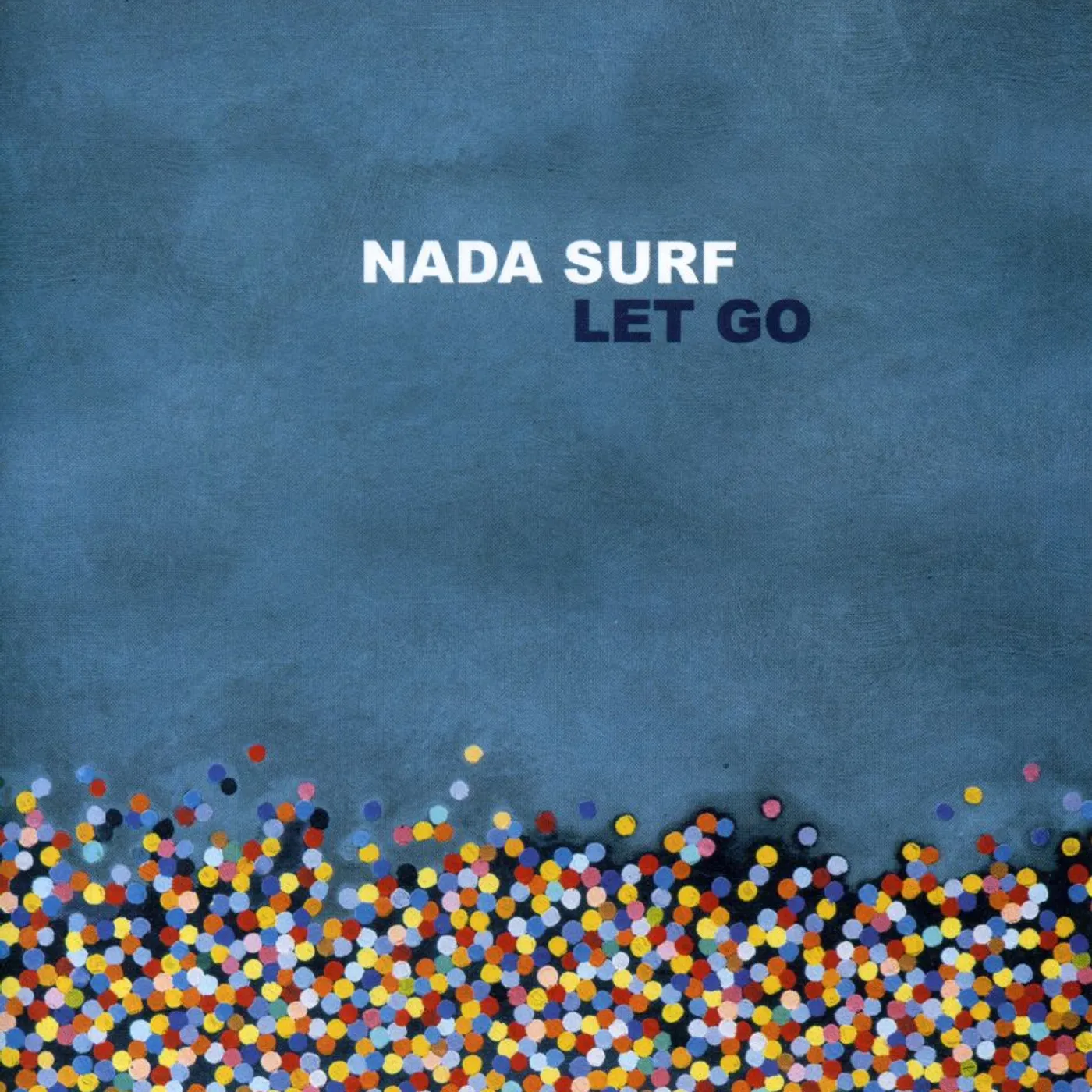 Nada Surf LET GO CD