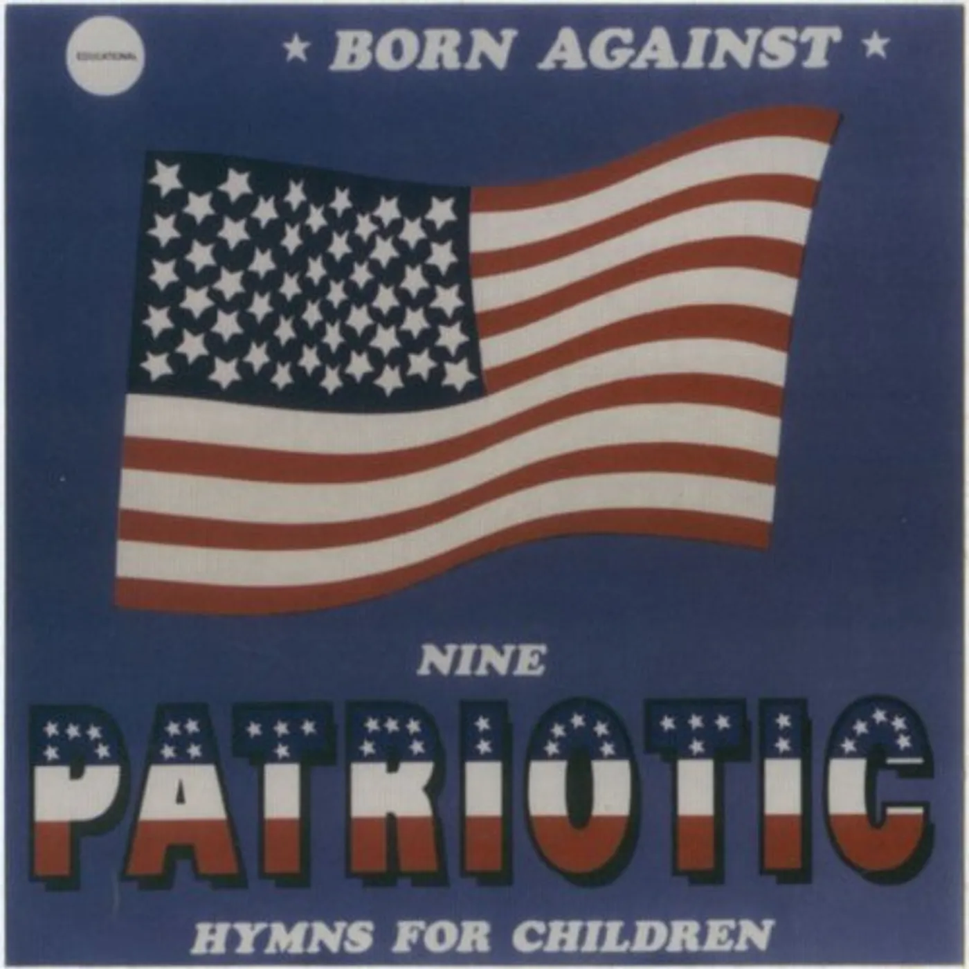 Born Against PATRIOTIC BATTLE HYMNS CD