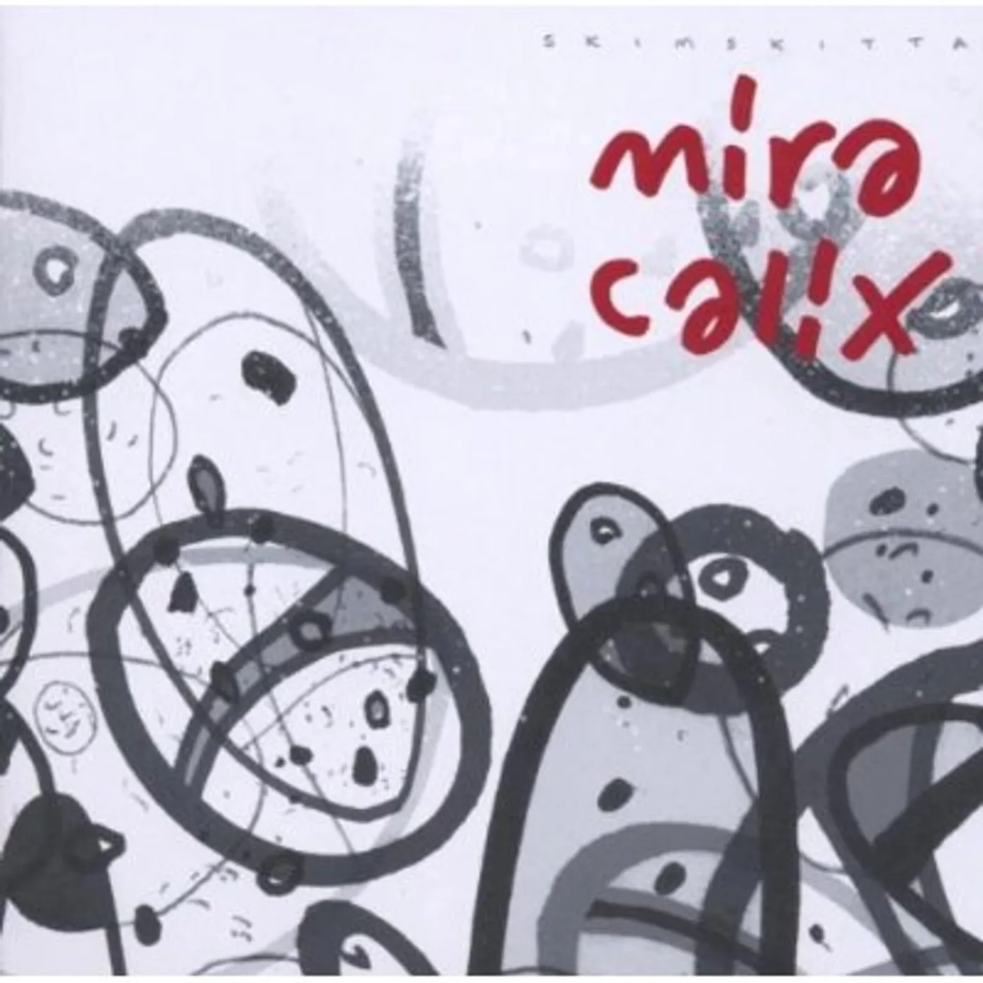Mira Calix SKIMSKITTA CD