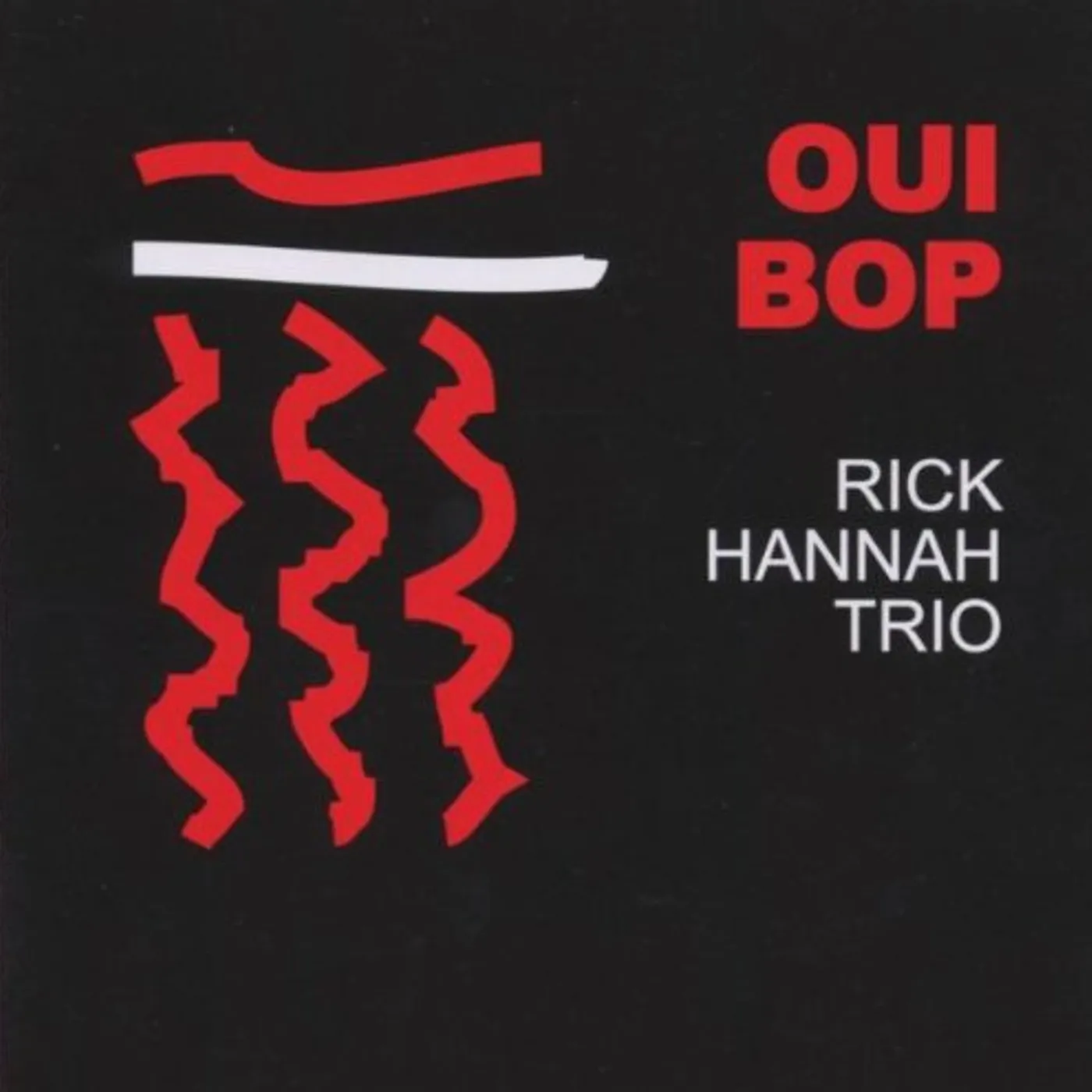 Rick Hannah OUI BOP CD