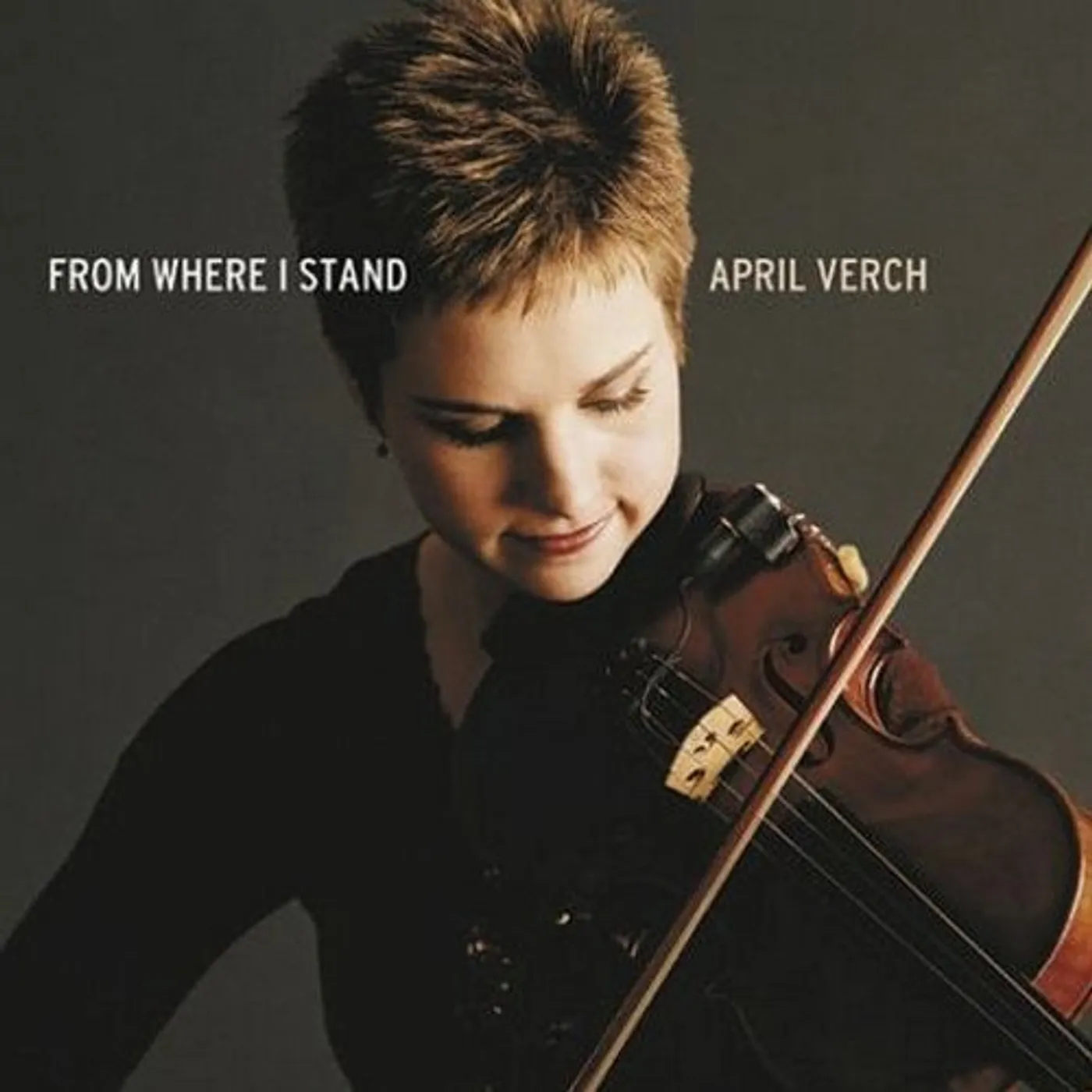 April Verch FROM WHERE I STAND CD