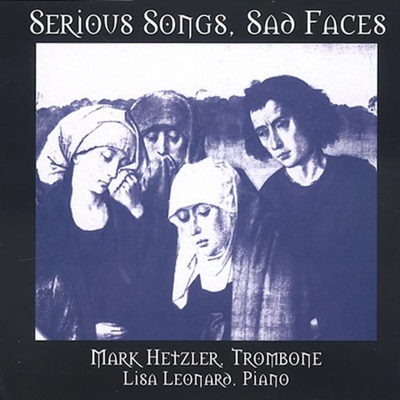 Mark Hetzler SERIOUS SONGS SAD FACES CD