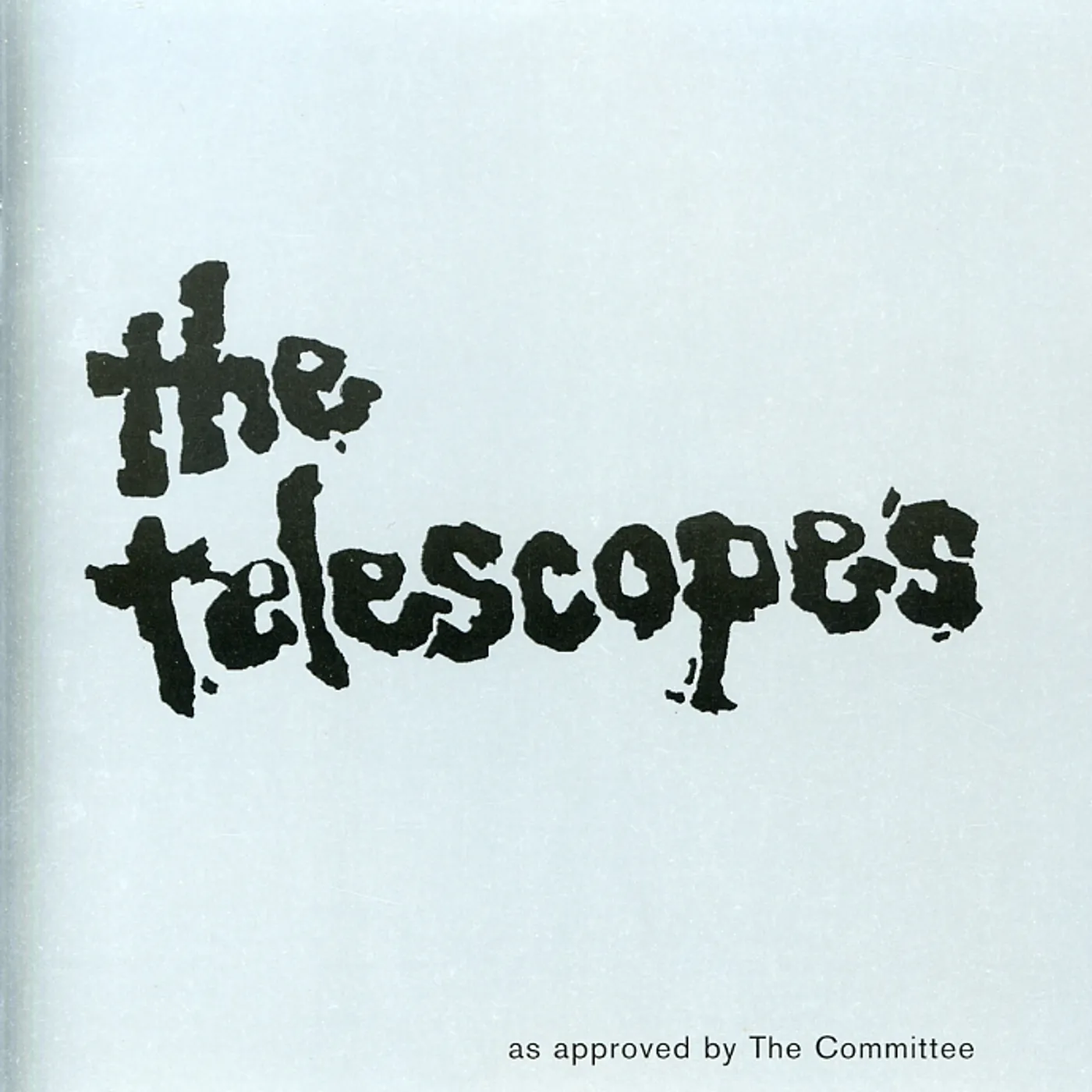 Telescopes AS APPROVED BY THE COMMITTEE CD