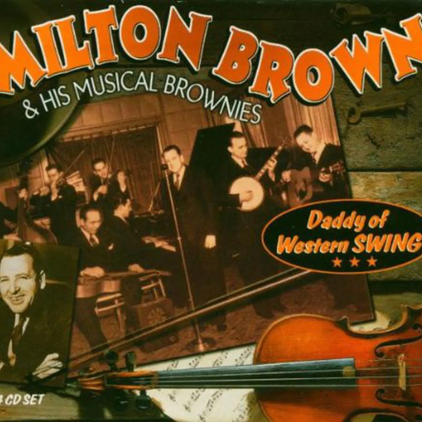 Milton Brown & His Musical Brownies DADDY OF WESTERN SWING (BOX) CD