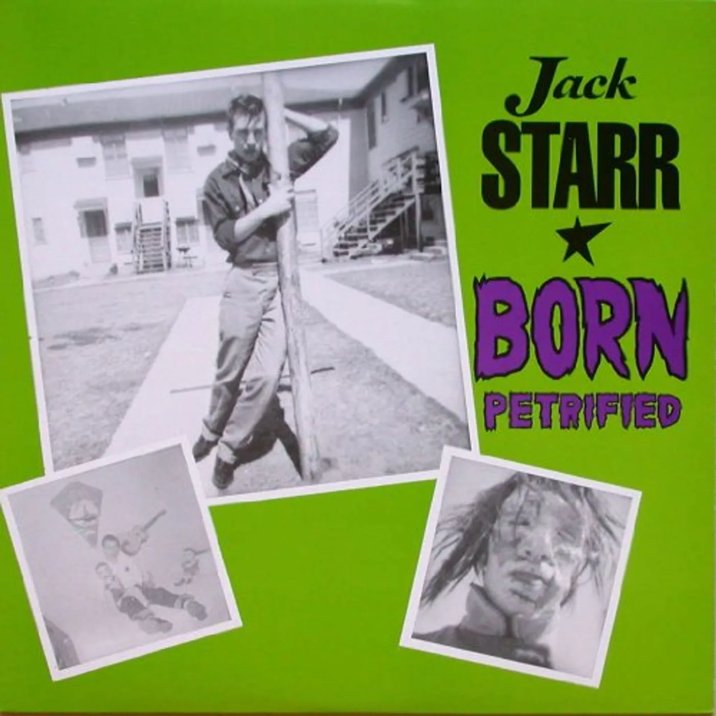 Jack Starr Born Petrified Vinyl Record