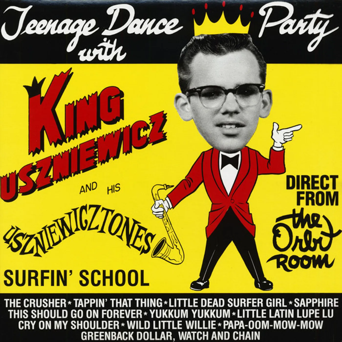 King Uszniewicz & The Uszniewicztones TEENAGE DANCE Vinyl Record