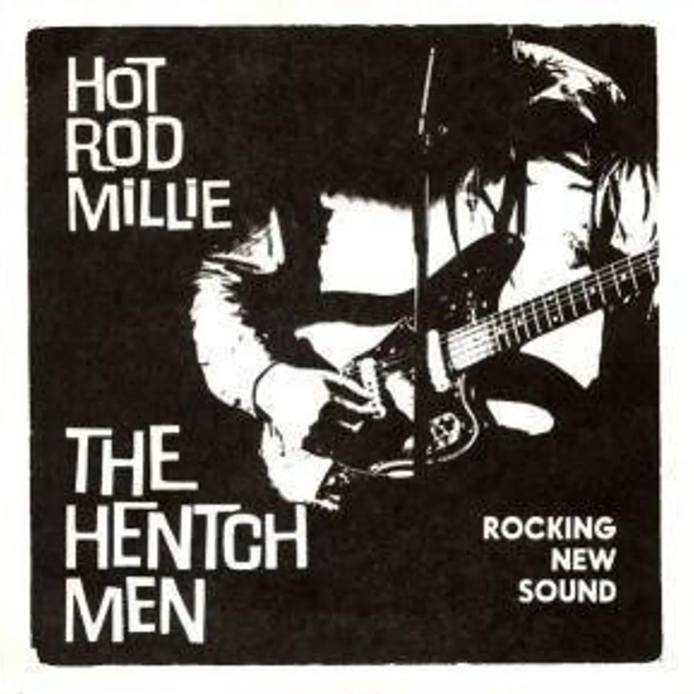 The Hentchmen HOT ROD MILLIE / OUR LITTLE RENDEZVOUS Vinyl Record