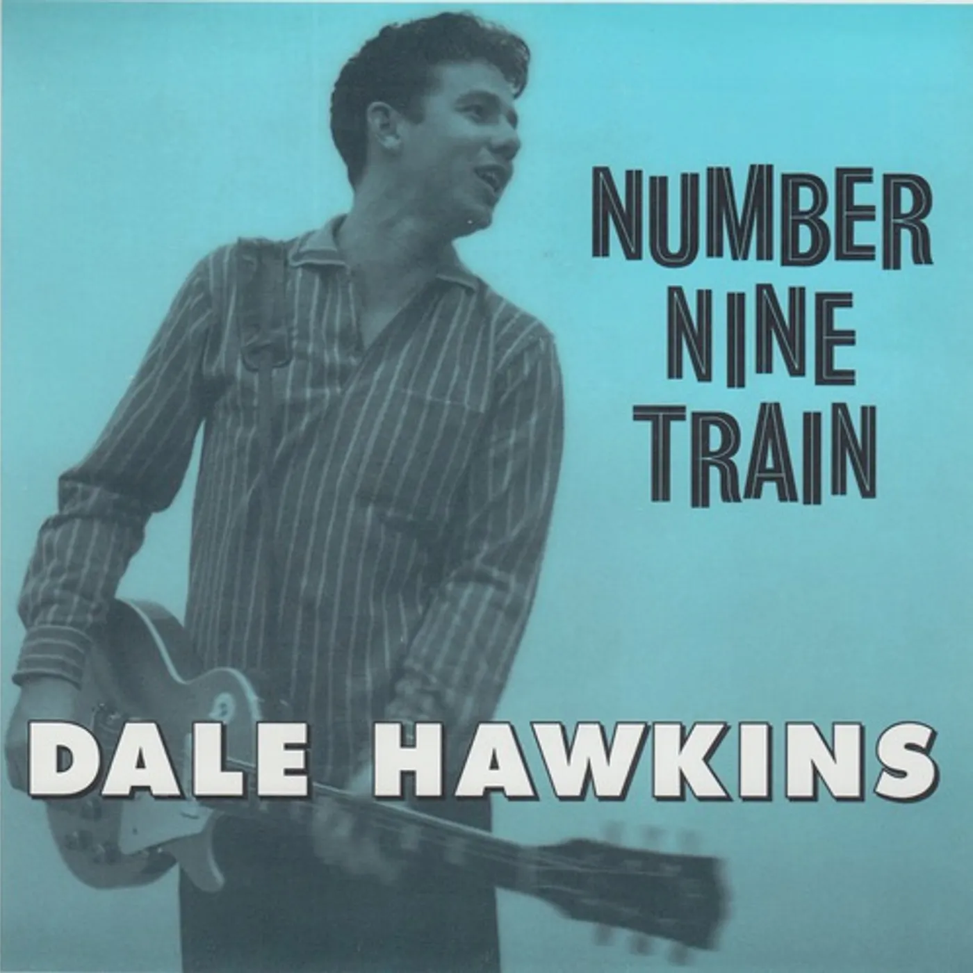 Dale Hawkins NUMBER NINE TRAIN / ON ACCOUNT OF YOU Vinyl Record