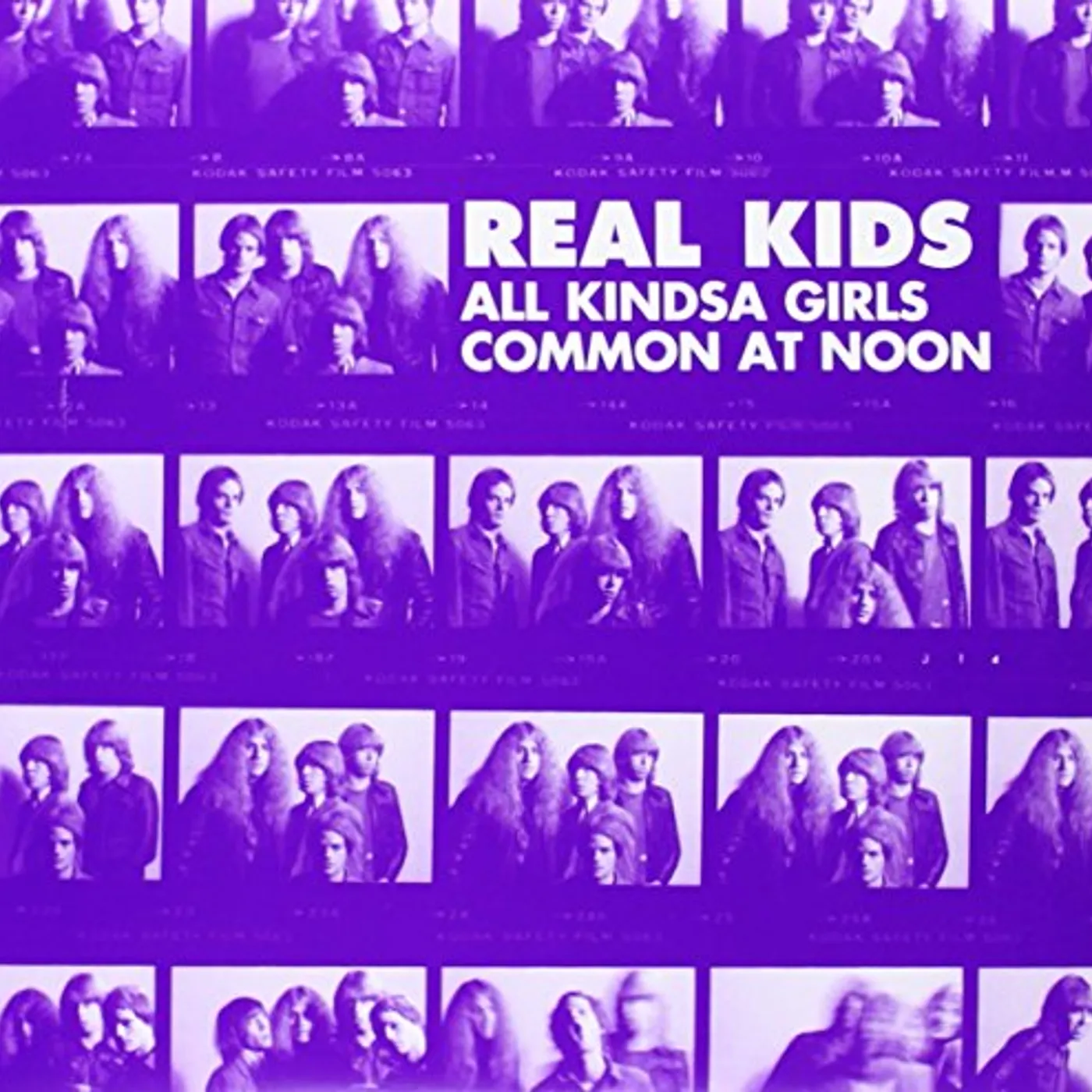 The Real Kids ALL KINDSA GIRLS / COMMON AT NOON Vinyl Record