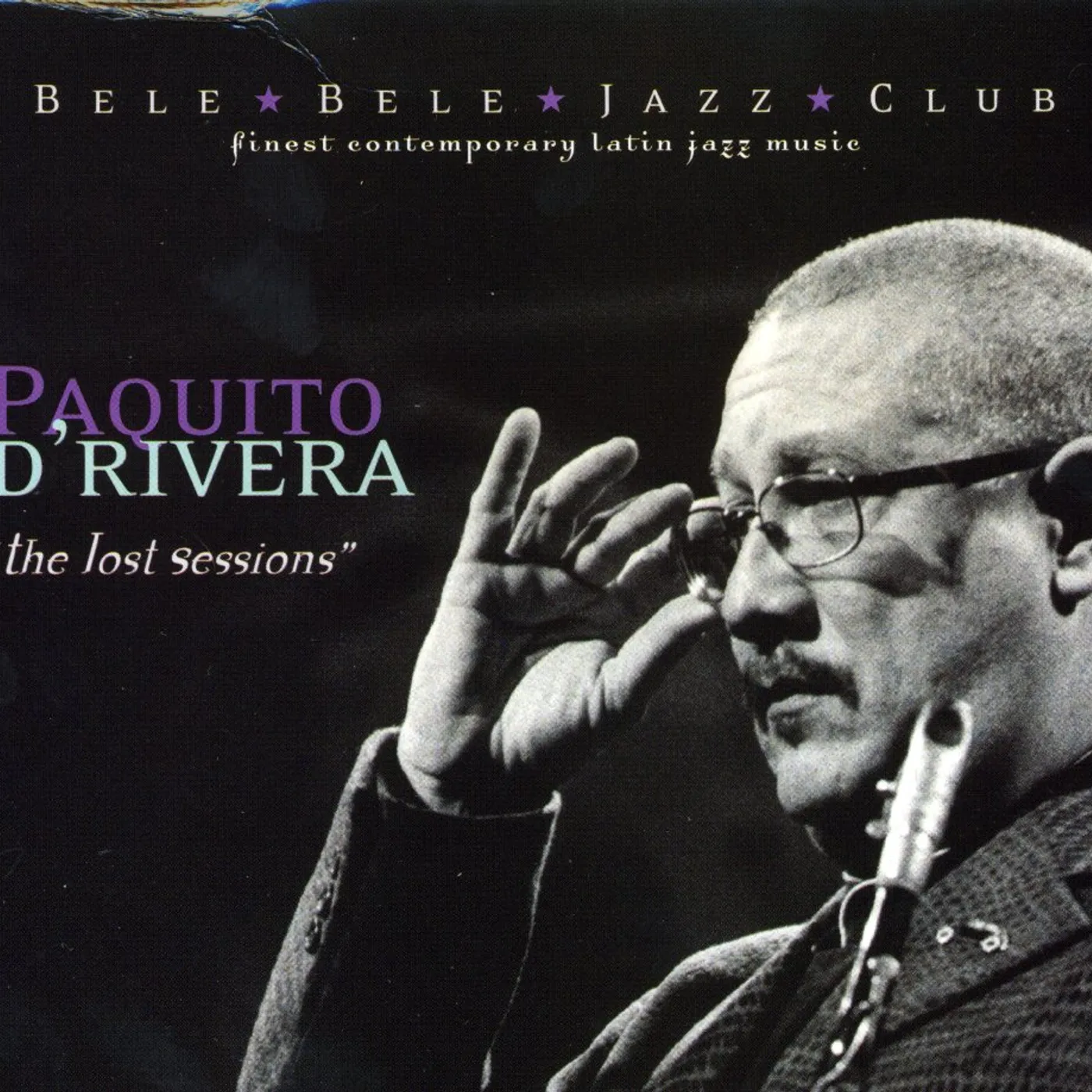 Paquito D'Rivera LOST SESSIONS CD
