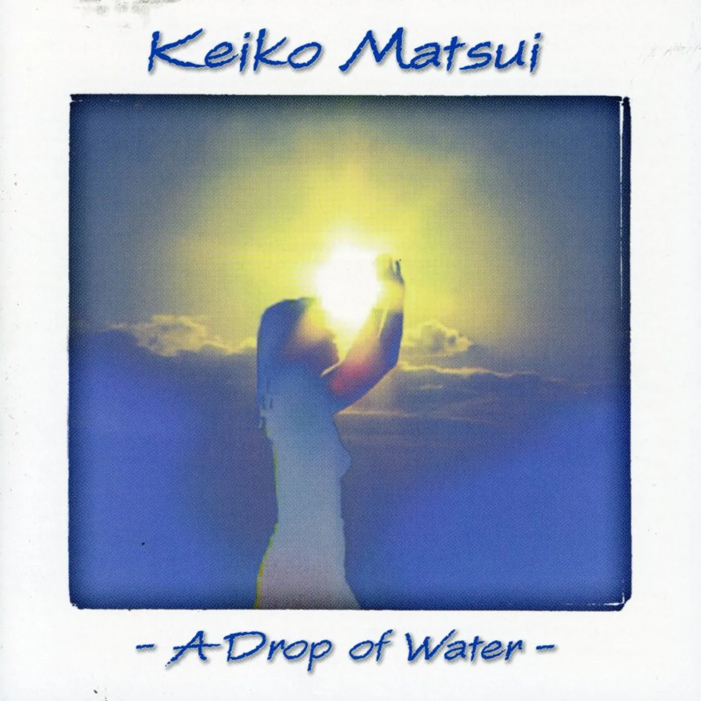 Keiko Matsui DROP OF WATER CD