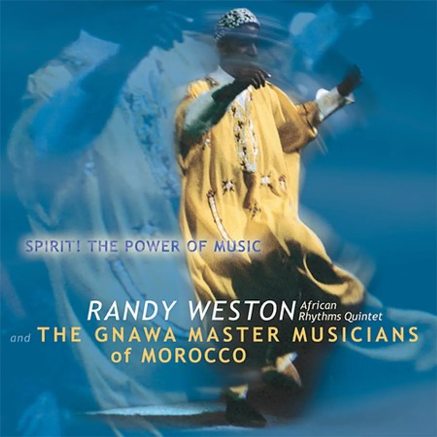 Randy Weston SPIRIT THE POWER OF MUSIC CD
