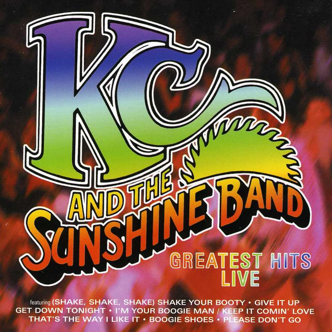 K.C. & SUNSHINE BAND GET DOWN TONIGHT: GREATEST HITS LIVE CD