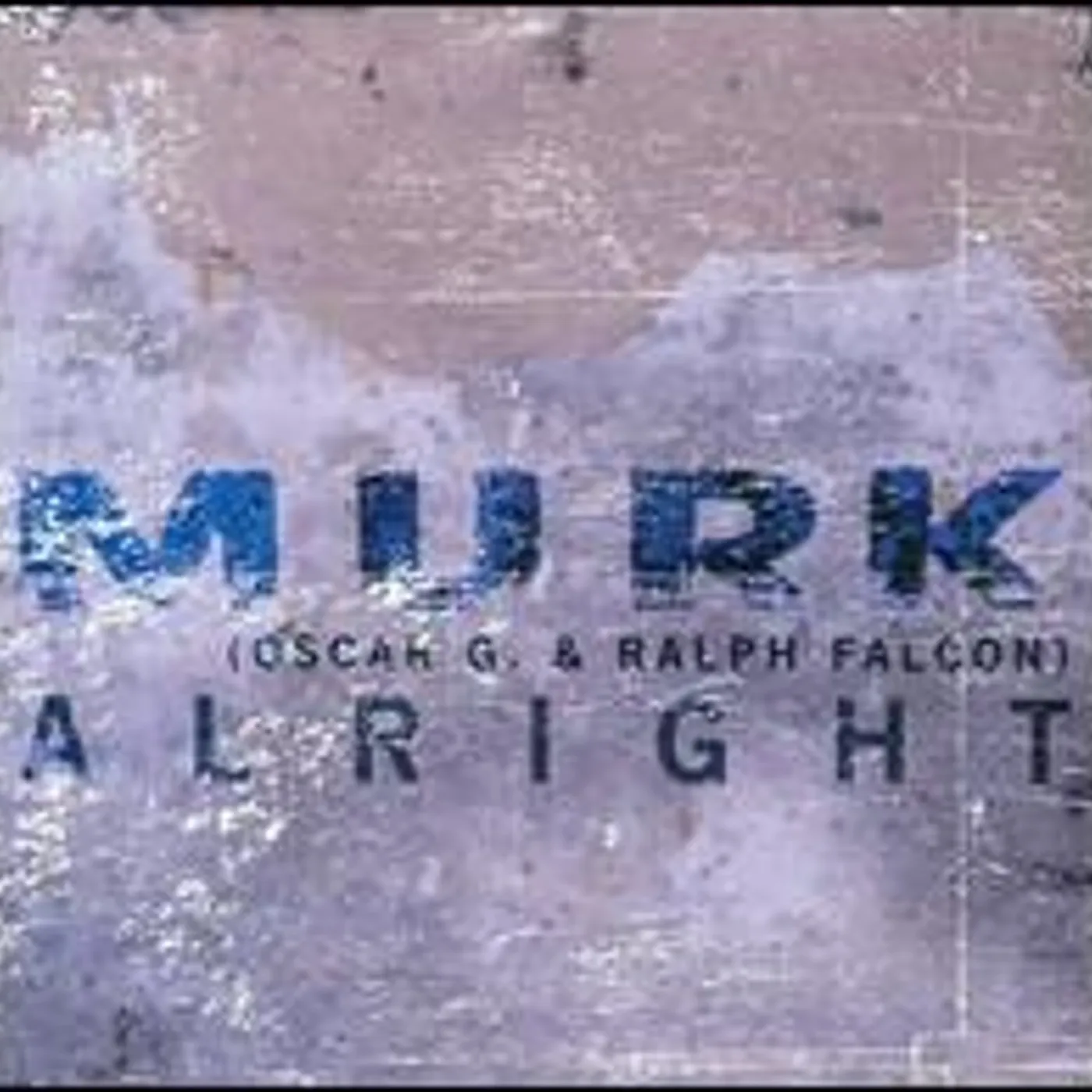 Murk ALRIGHT (SINGLE) Vinyl Record