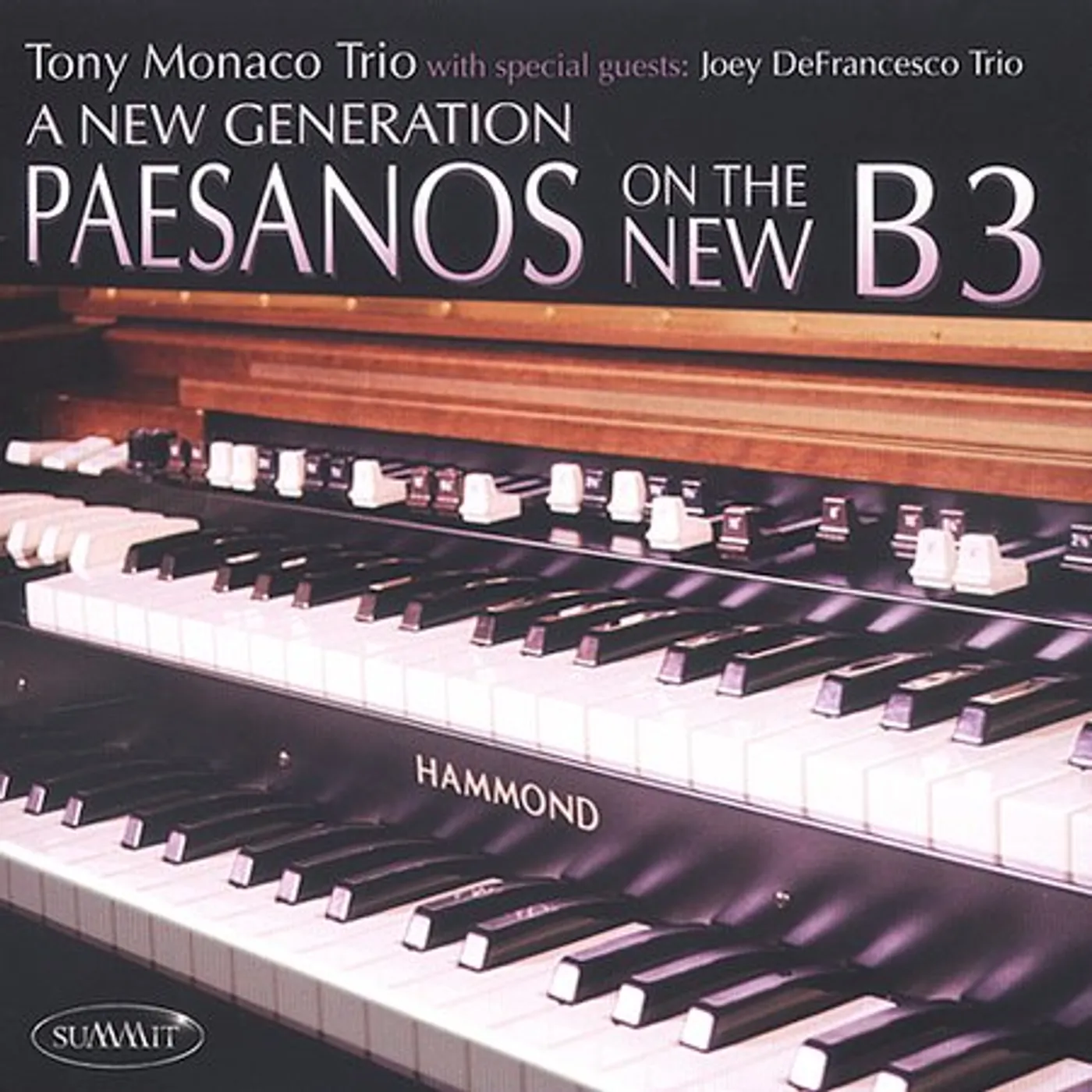 Tony Monaco NEW GENERATION: PAESANOS ON THE NEW CD