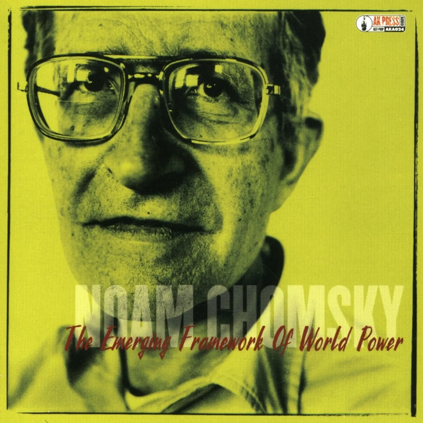 Noam Chomsky EMERGING FRAMEWORK OF WORLD POWER CD