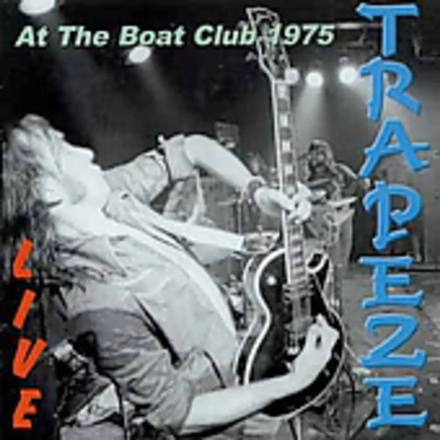 Trapeze LIVE AT THE BOAT CLUB 1975 CD