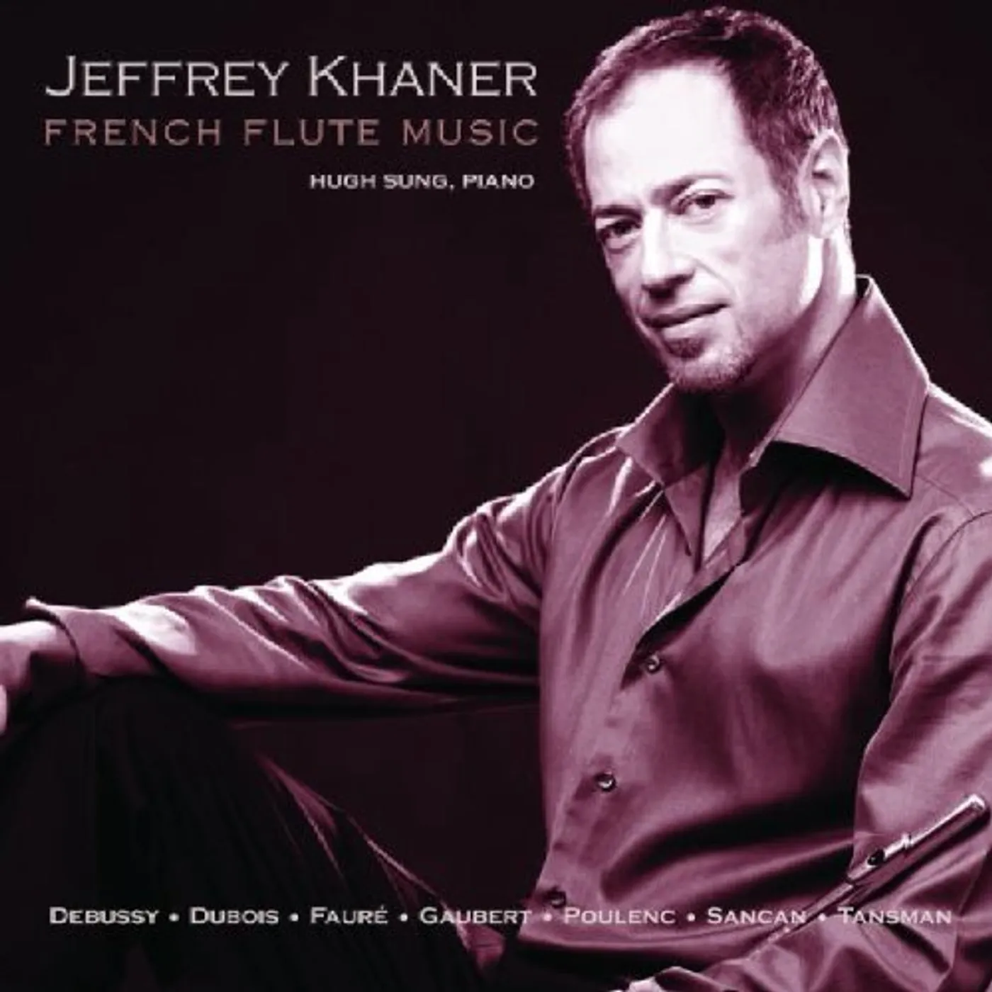 Jeffrey Khaner FRENCH FLUTE MUSIC CD