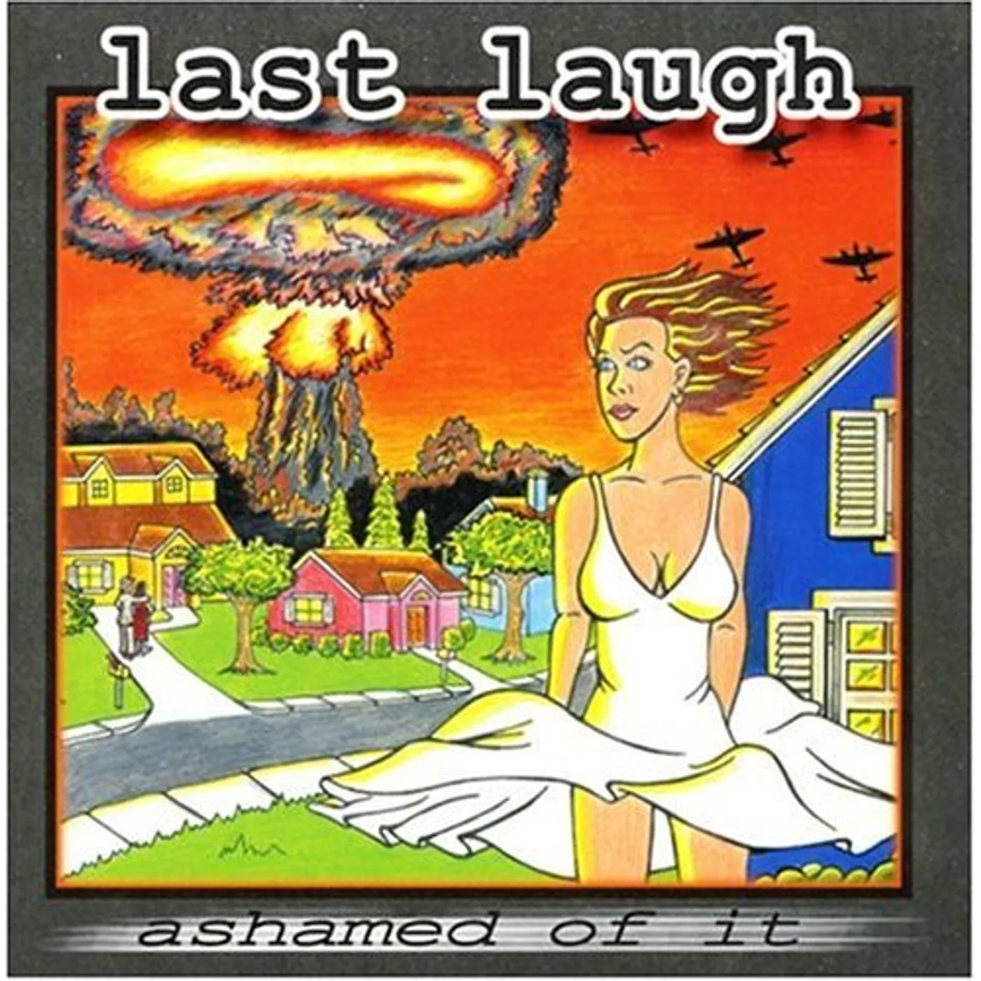 Last Laugh ASHAMED OF IT CD