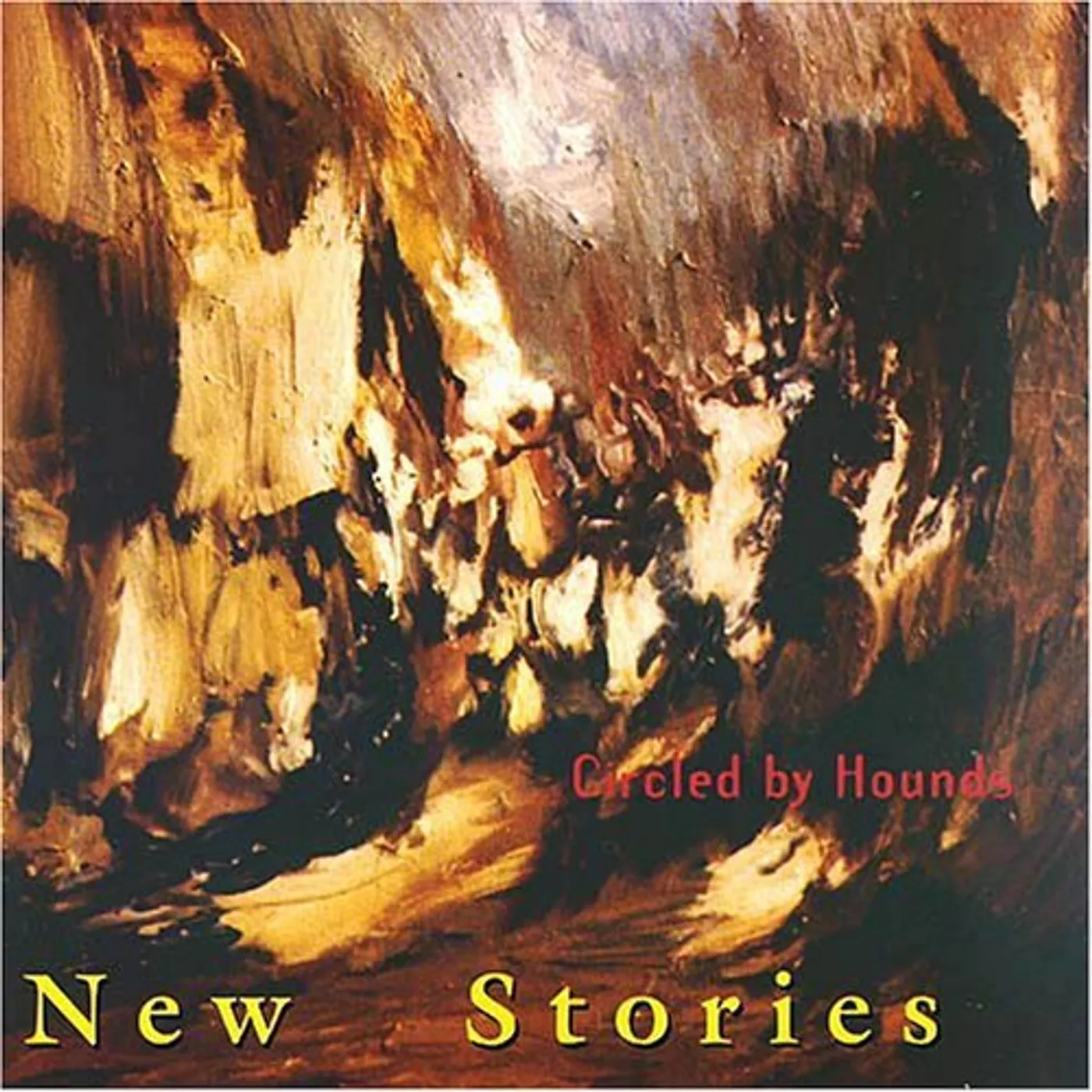 New Stories CIRCLED BY HOUNDS CD