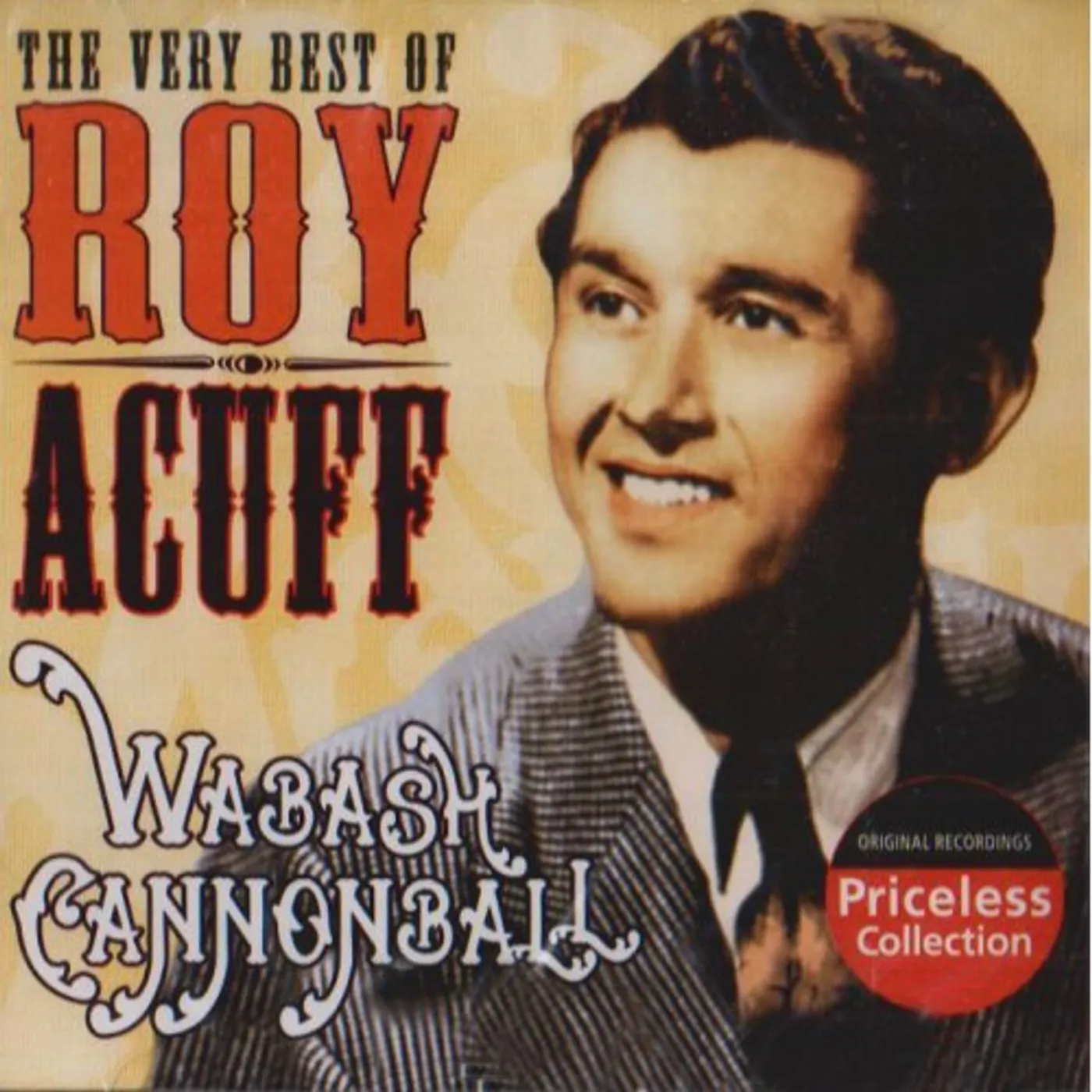 VERY BEST OF ROY ACUFF: WABASH CANNONBALL CD
