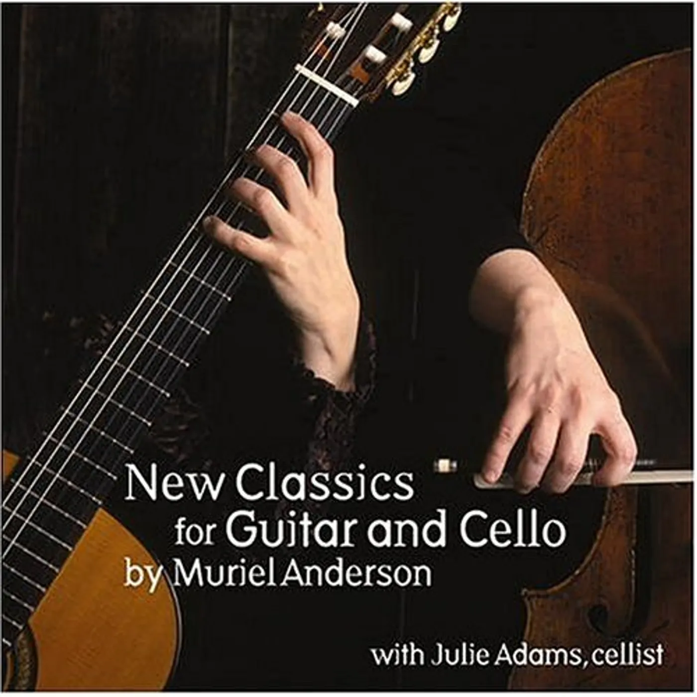 Muriel Anderson NEW CLASSICS FOR GUITAR & CELLO CD